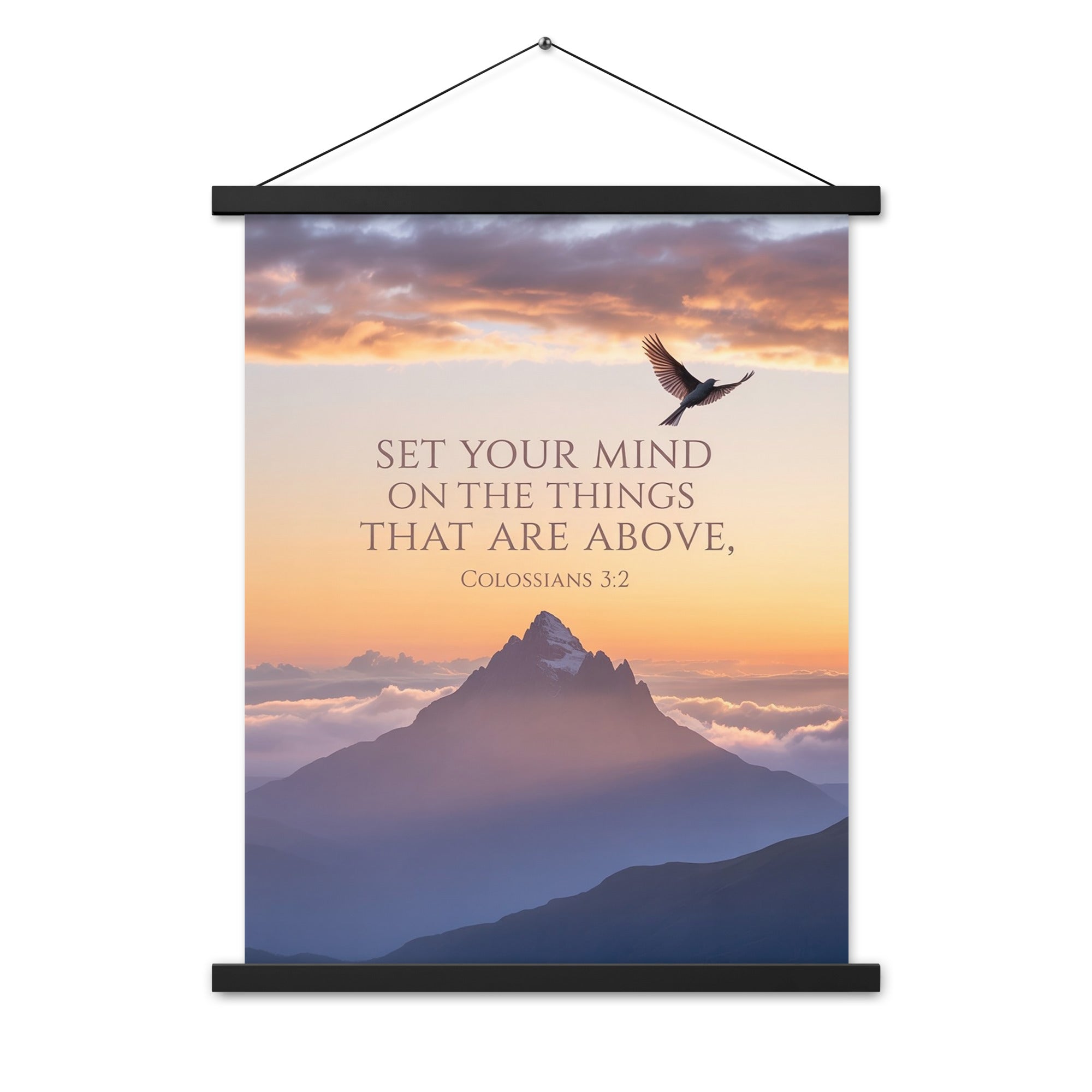 Colossians 3:2 Bible Verse are above Enhanced Matte Paper Poster With Hanger