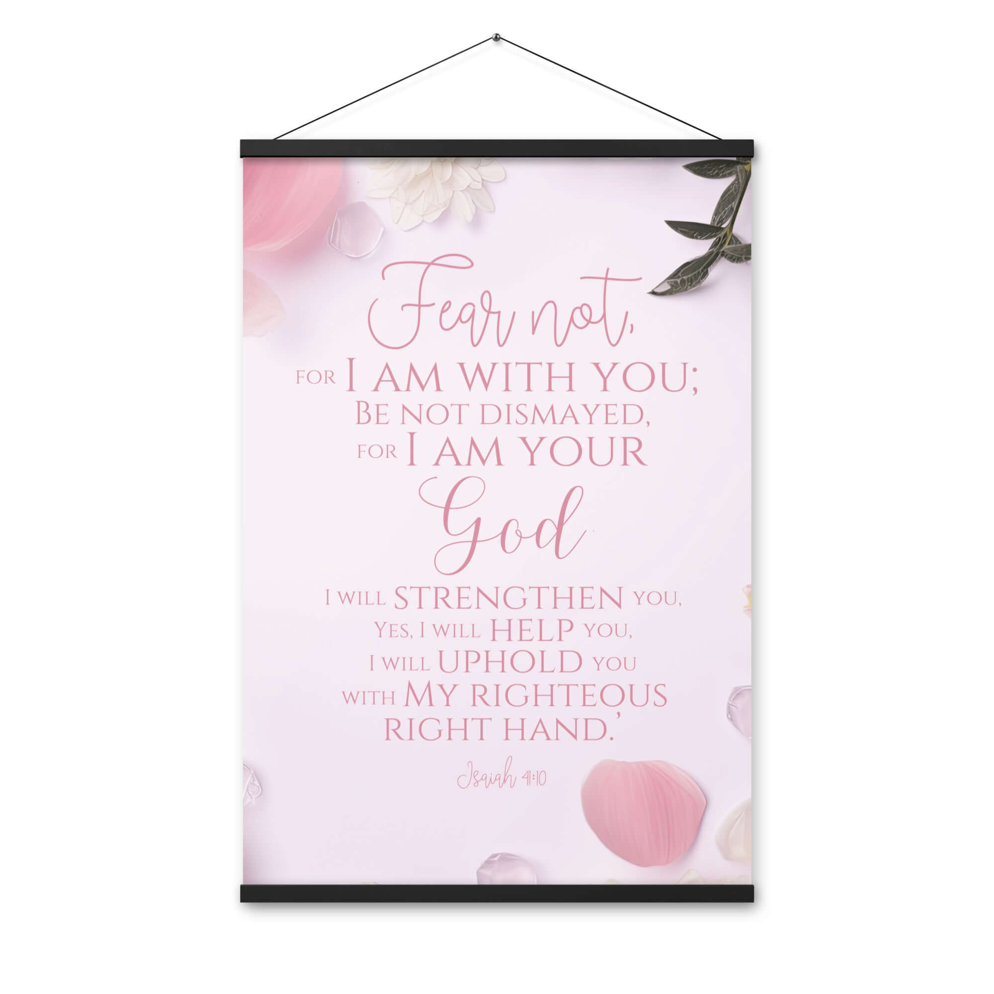 Isaiah 41:10 Bible Verse, God will strengthen you Enhanced Matte Paper Poster With Hanger Wall Art