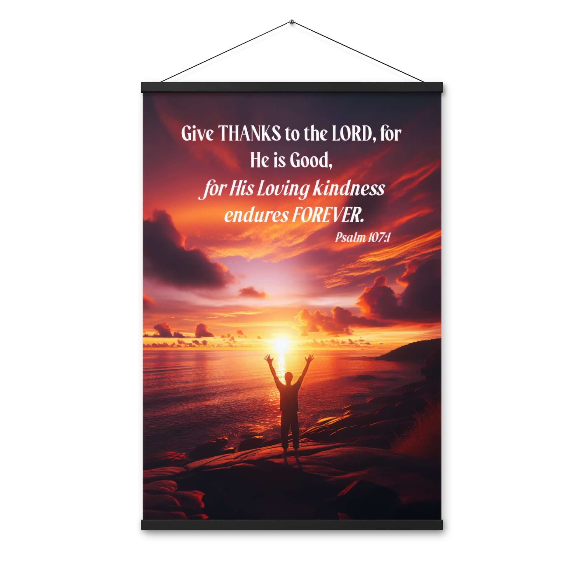 Psalm 107:1 Bible Verse, Give Thanks to the Lord Enhanced Matte Paper Poster With Hanger Wall Art