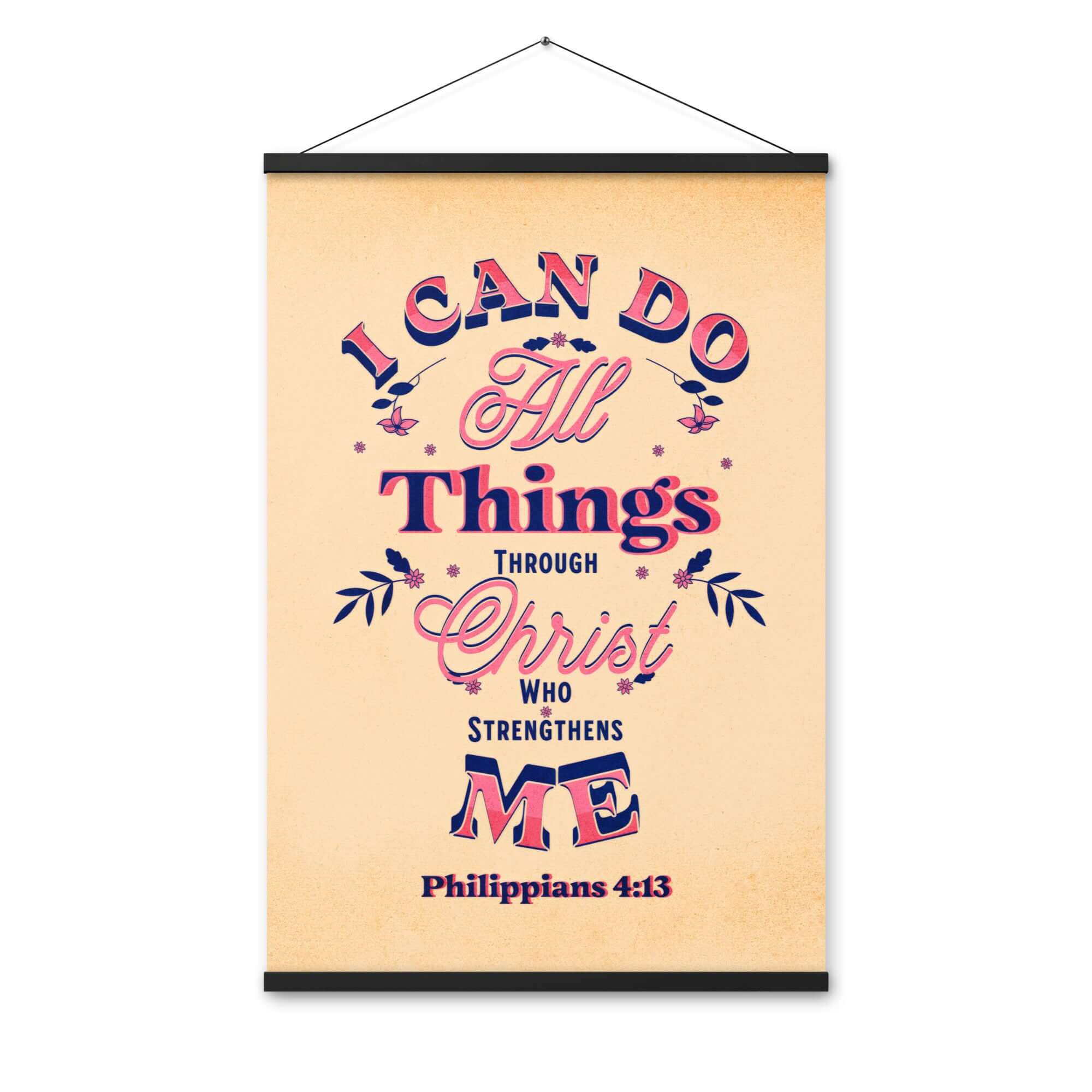 Philippians 4:13 Bible Verse, Christ Strengthens Me Enhanced Matte Paper Poster With Hanger Wall Art