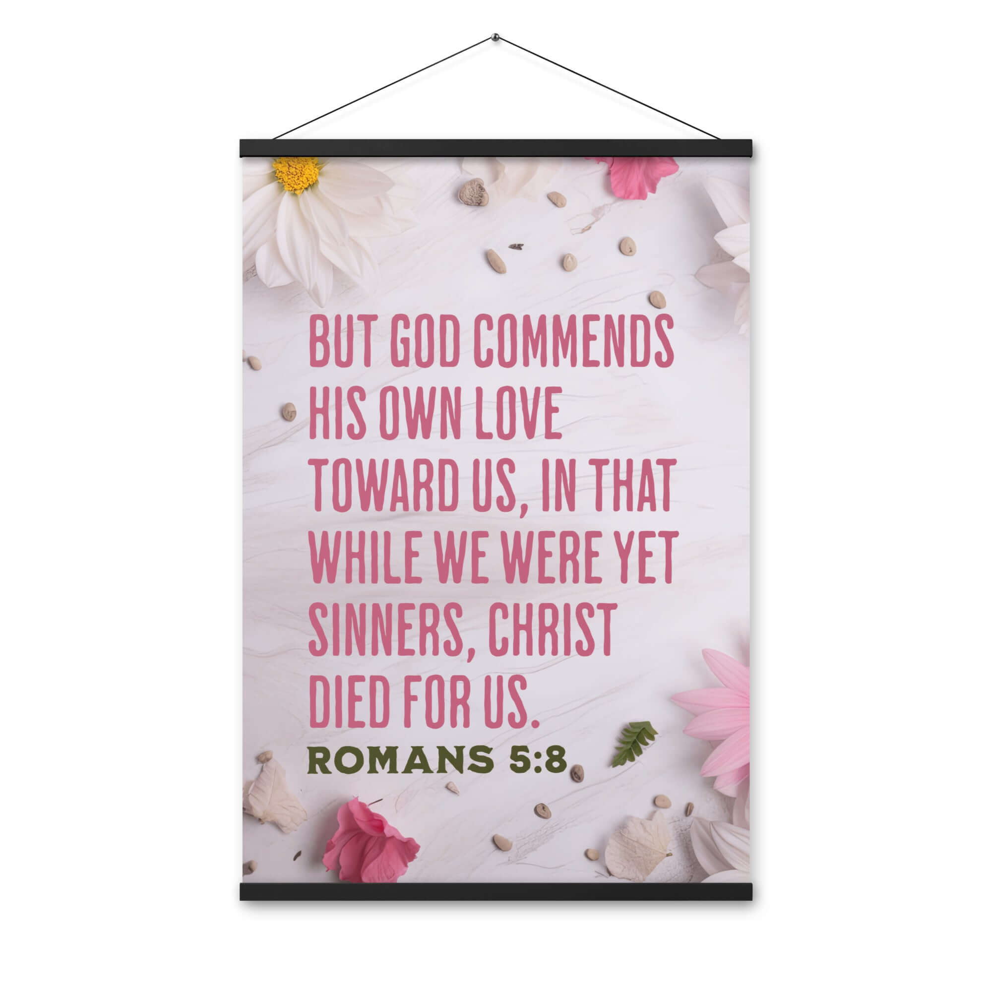 Romans 5:8 Bible Verse, Christ Died for Us Enhanced Matte Paper Poster With Hanger Wall Art