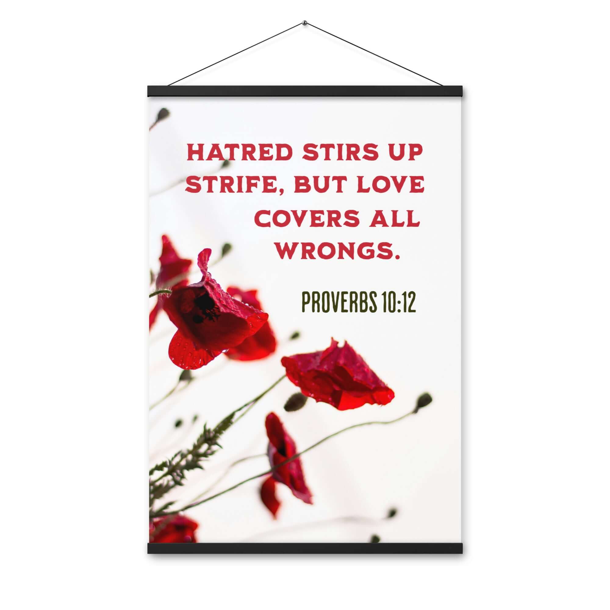 Proverbs 10:12 Bible Verse, Love Covers All Enhanced Matte Paper Poster With Hanger Wall Art