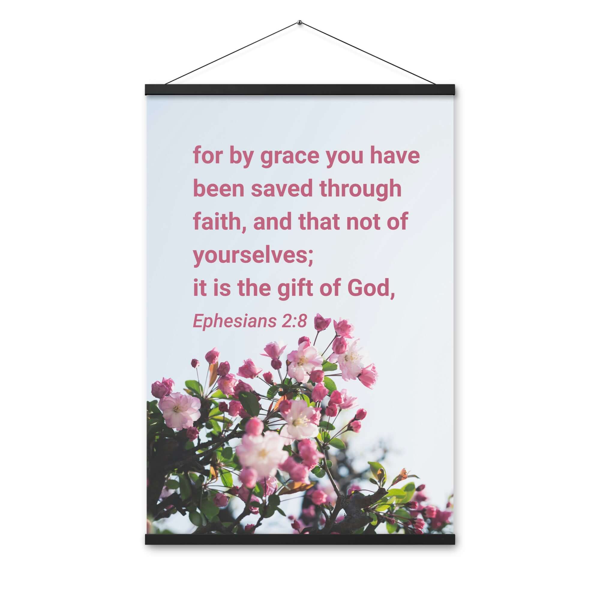 Ephesians 2:8 Bible Verse, saved through faith Enhanced Matte Paper Poster With Hanger Wall Art