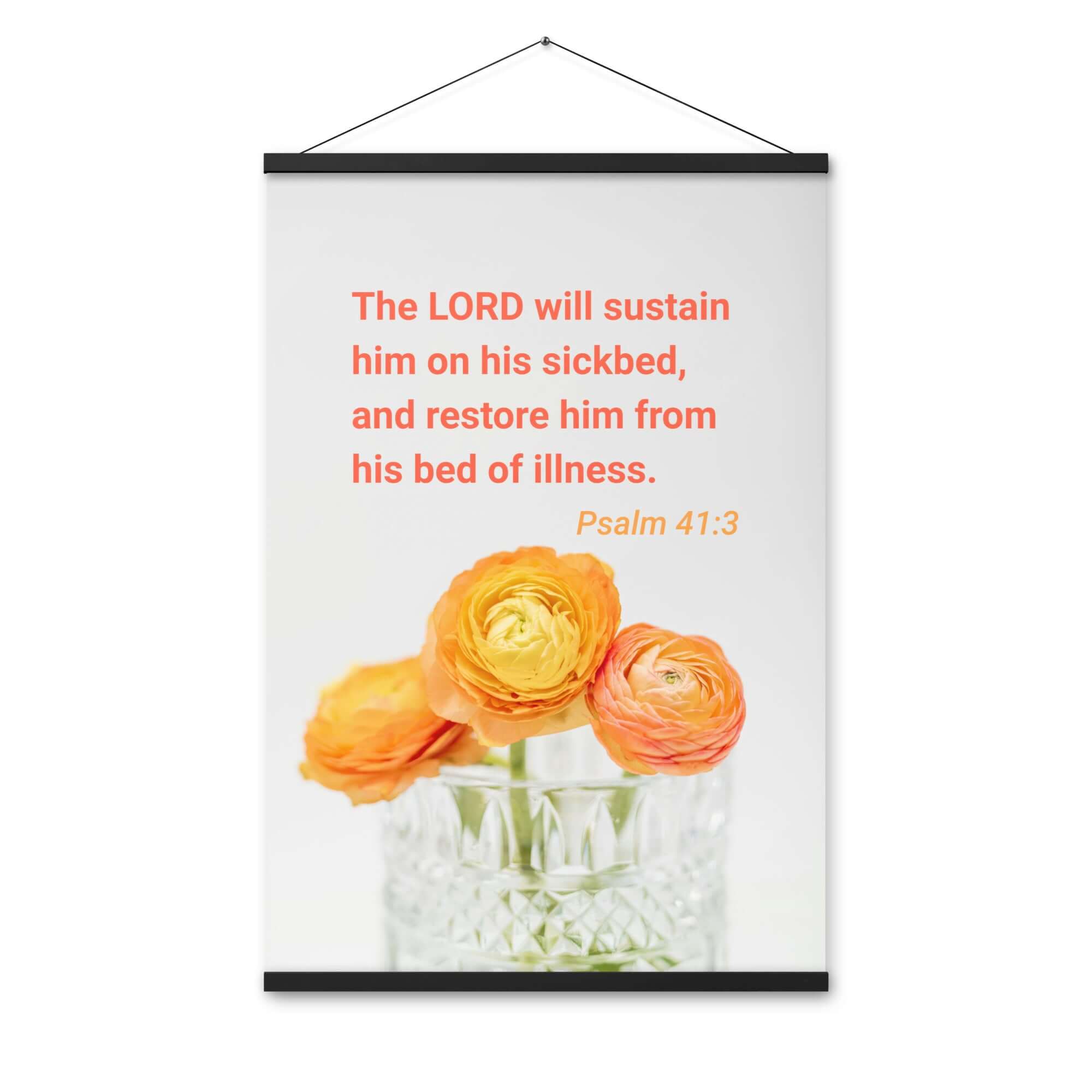 Psalm 41:3 Bible Verse, LORD will sustain Enhanced Matte Paper Poster With Hanger Wall Art