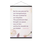 Isaiah 53:5 Bible Verse, by his wounds Enhanced Matte Paper Poster With Hanger Wall Art