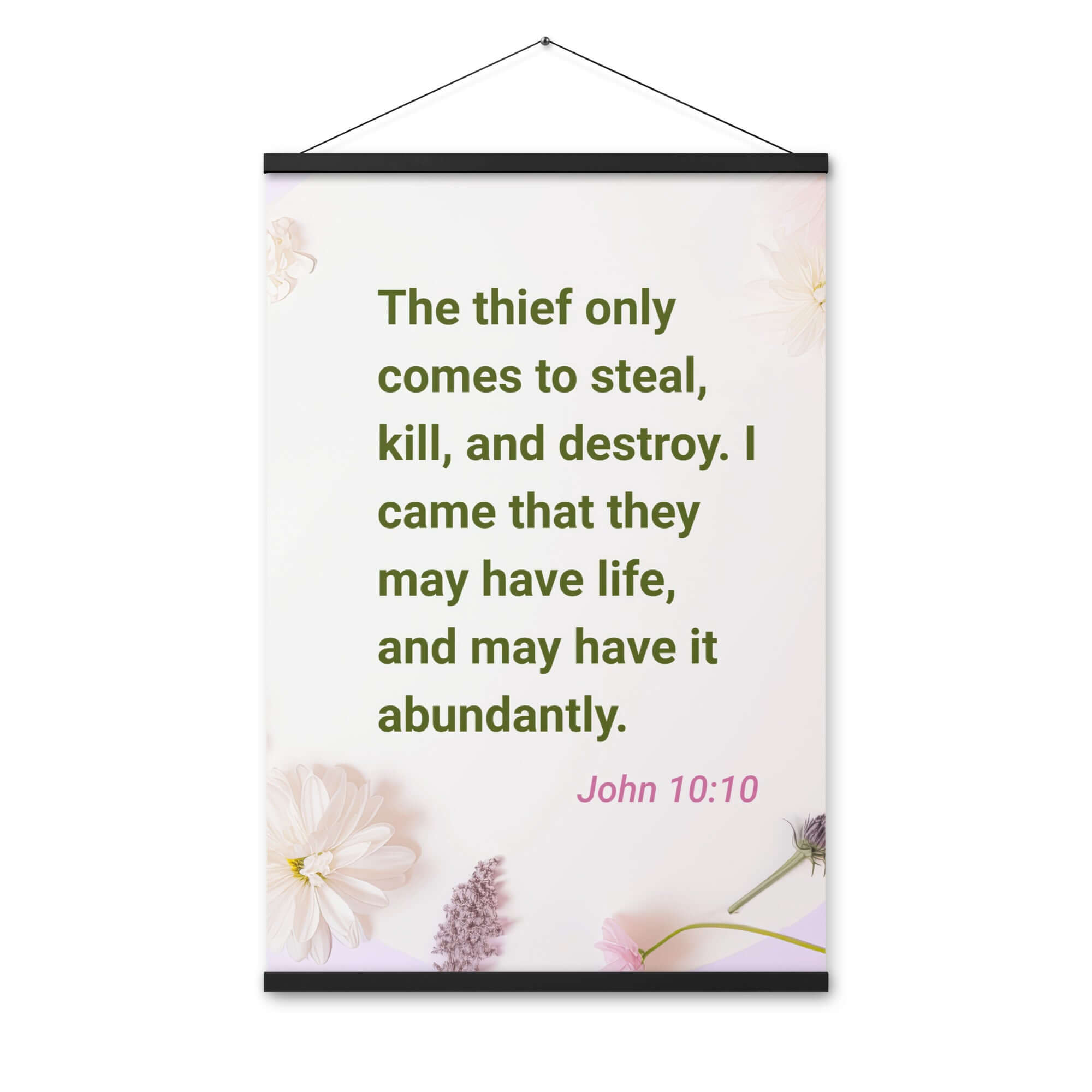 John 10:10 Bible Verse, Abundant Life Enhanced Matte Paper Poster With Hanger Wall Art
