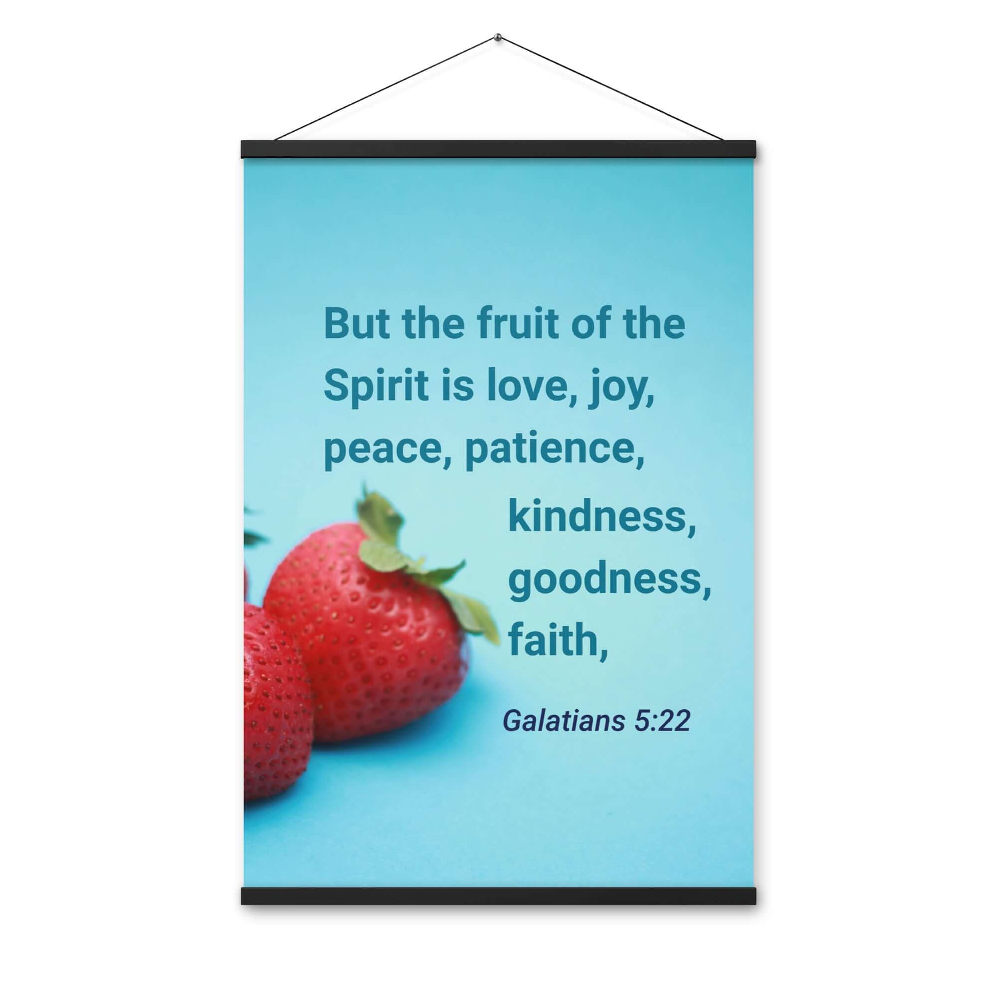 Galatians 5:22 Bible Verse, fruit of the Spirit Enhanced Matte Paper Poster With Hanger Wall Art