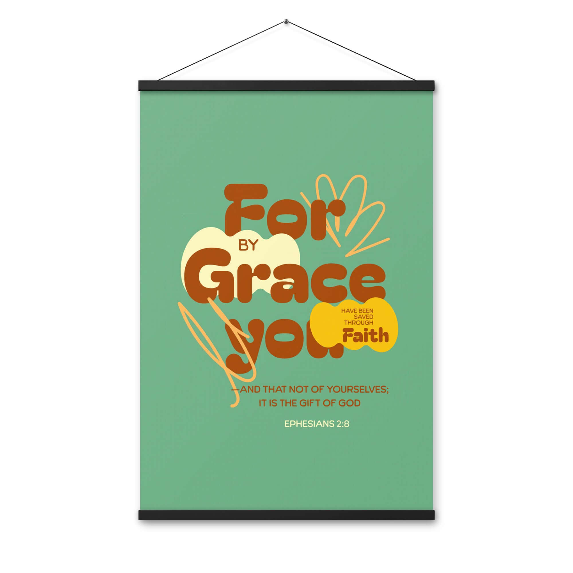 Ephesians 2:8 Bible Verse, for by grace Enhanced Matte Paper Poster With Hanger Wall Art
