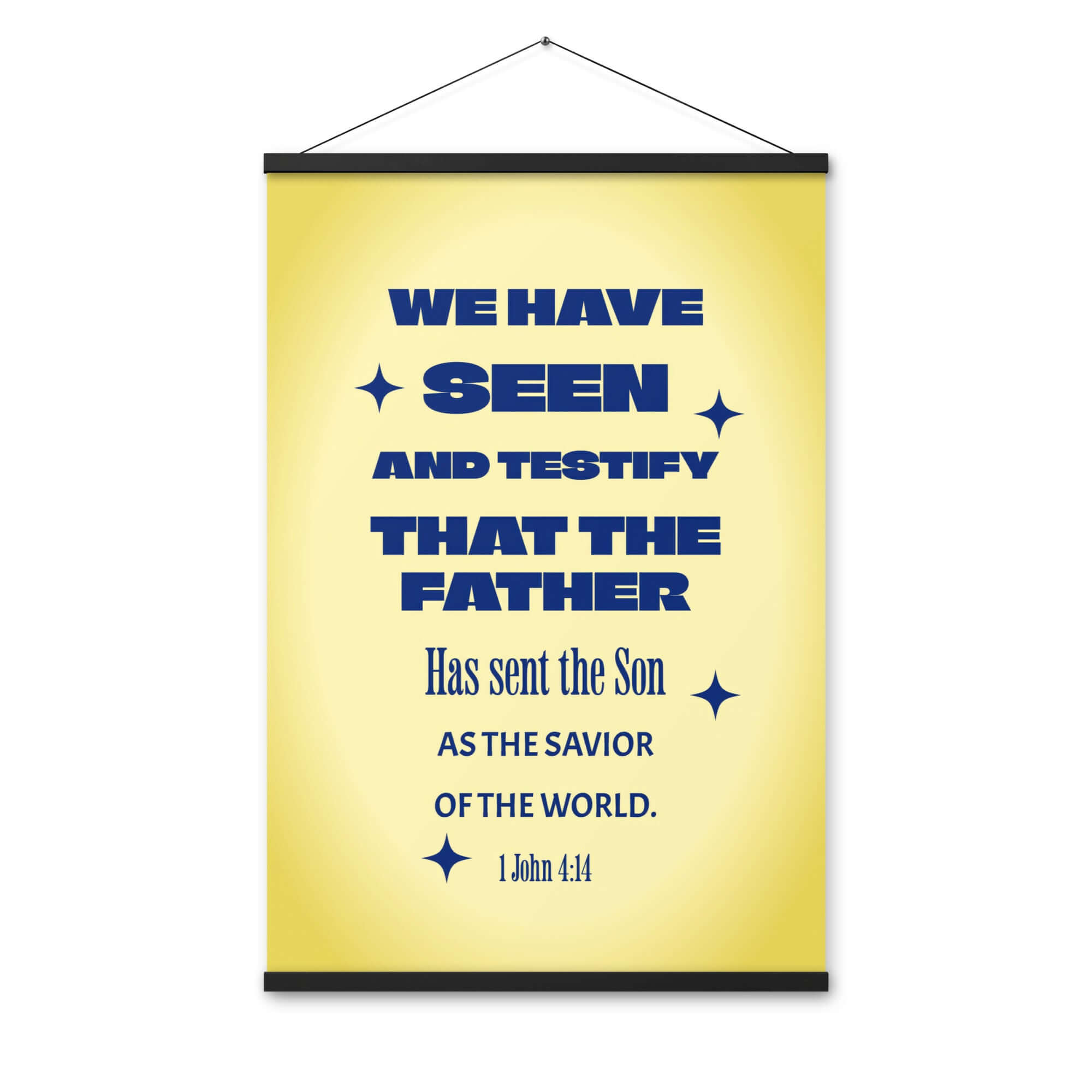 1 John 4:14 Bible Verse, Savior of the world Enhanced Matte Paper Poster With Hanger Wall Art