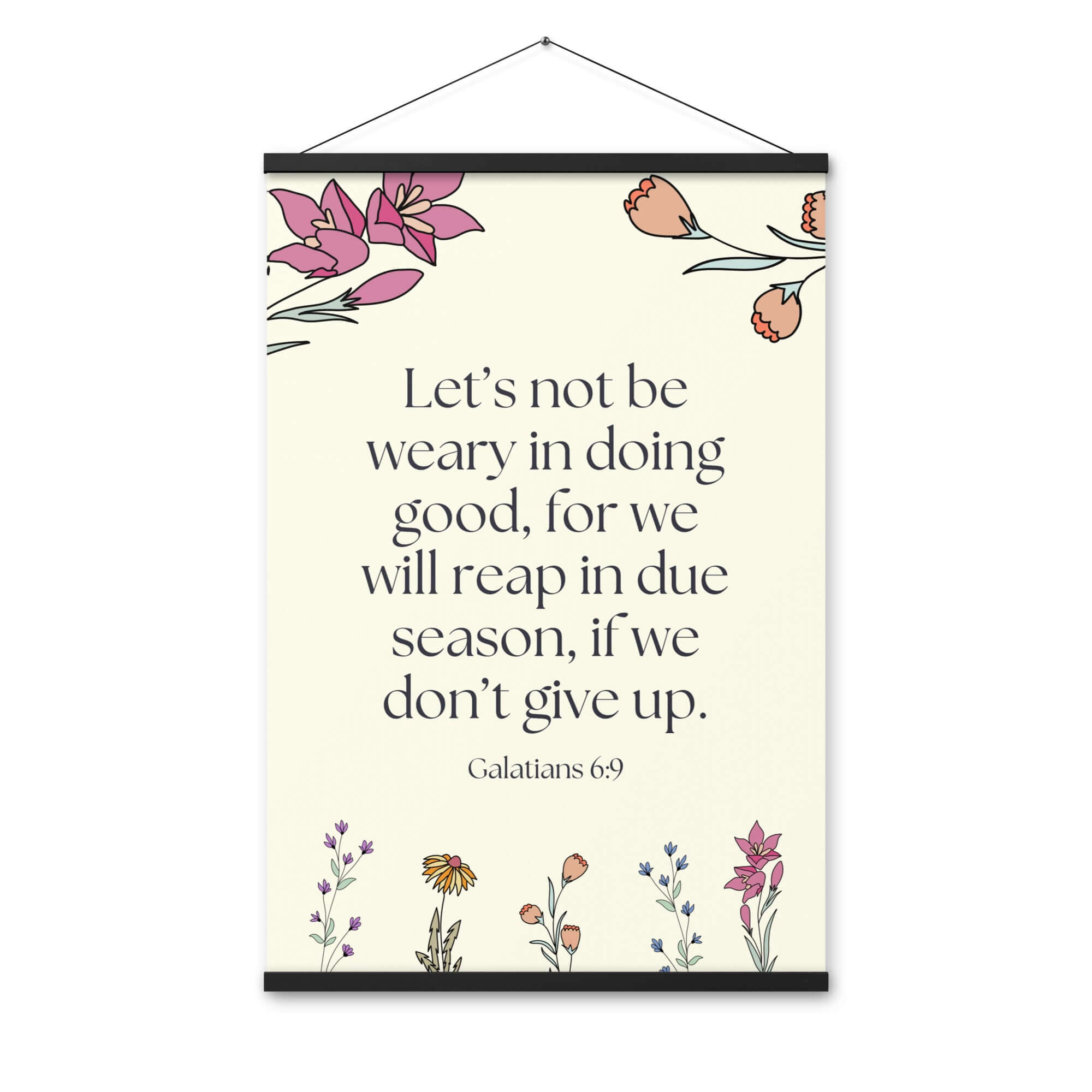 Galatians 6:9 Bible Verse, in doing good Enhanced Matte Paper Poster With Hanger Wall Art