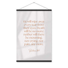 Revelation 21:4 Bible Verse, He will wipe Enhanced Matte Paper Poster With Hanger Wall Art
