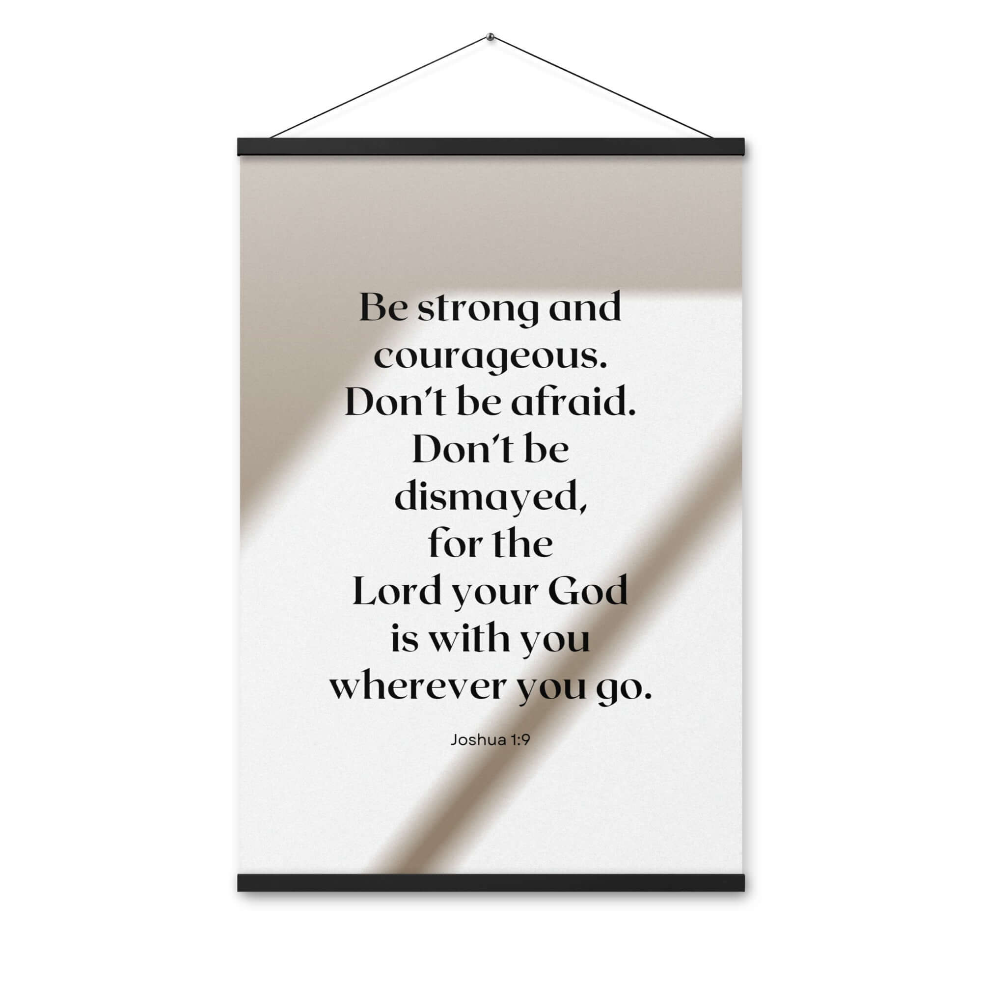 Joshua 1:9 Bible Verse, for the Lord Enhanced Matte Paper Poster With Hanger Wall Art