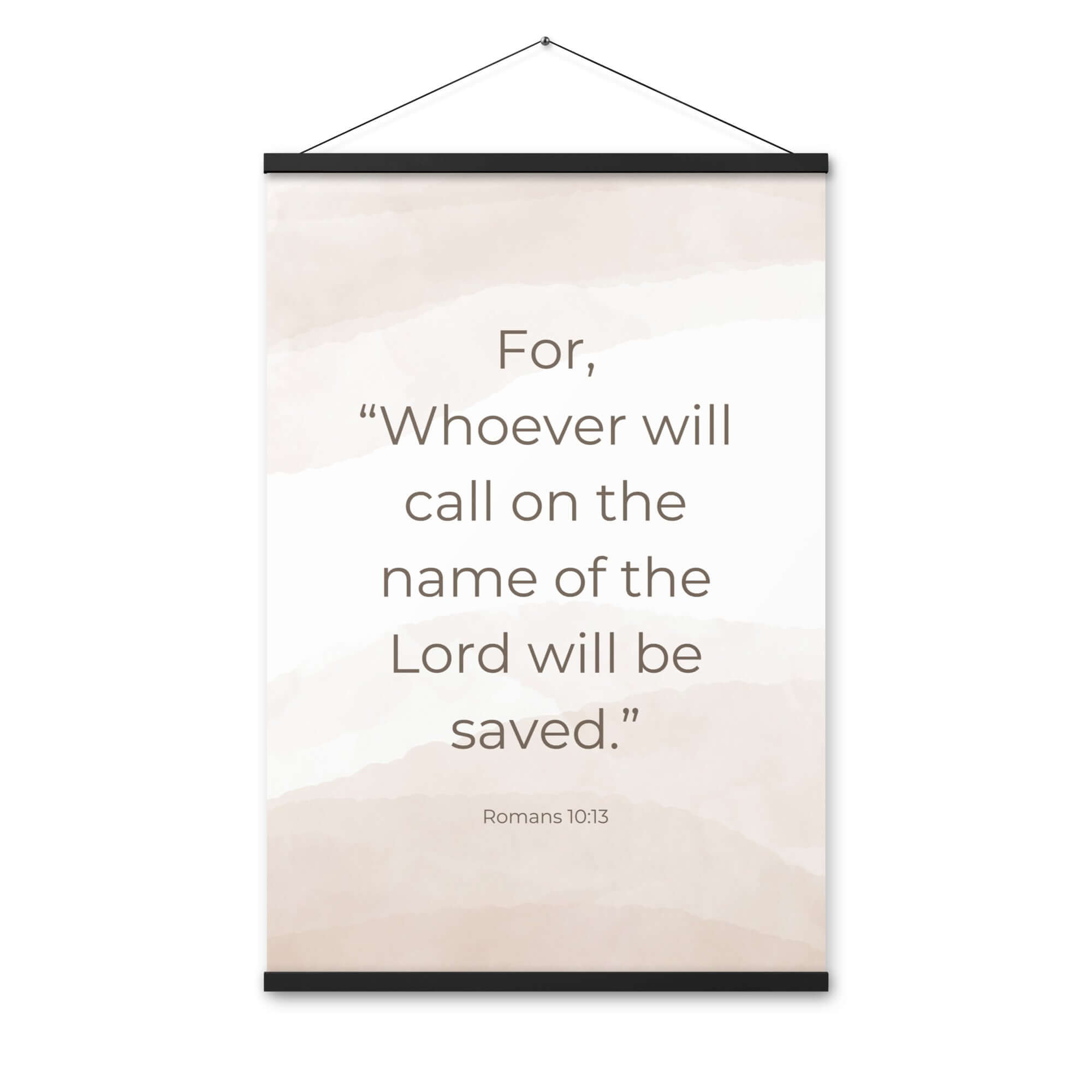 Romans 10:13 Bible Verse, the name Enhanced Matte Paper Poster With Hanger Wall Art