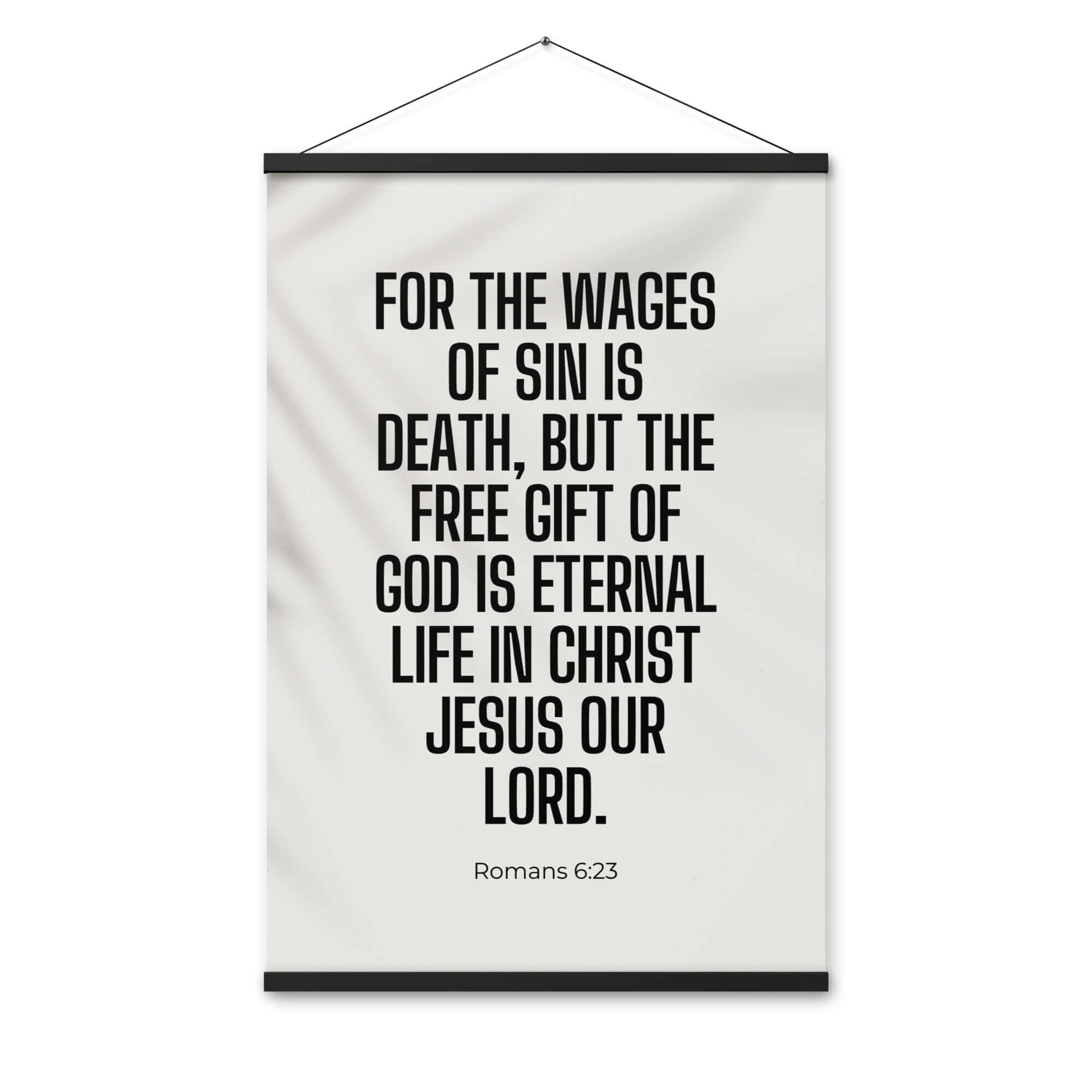 Romans 6:23 Bible Verse, eternal life Enhanced Matte Paper Poster With Hanger Wall Art