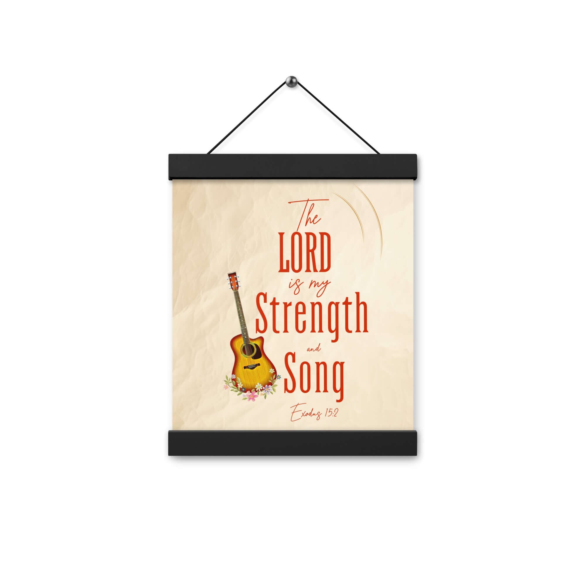 Exodus 15:2 Bible Verse, The LORD is my strength Enhanced Matte Paper Poster With Hanger Wall Art