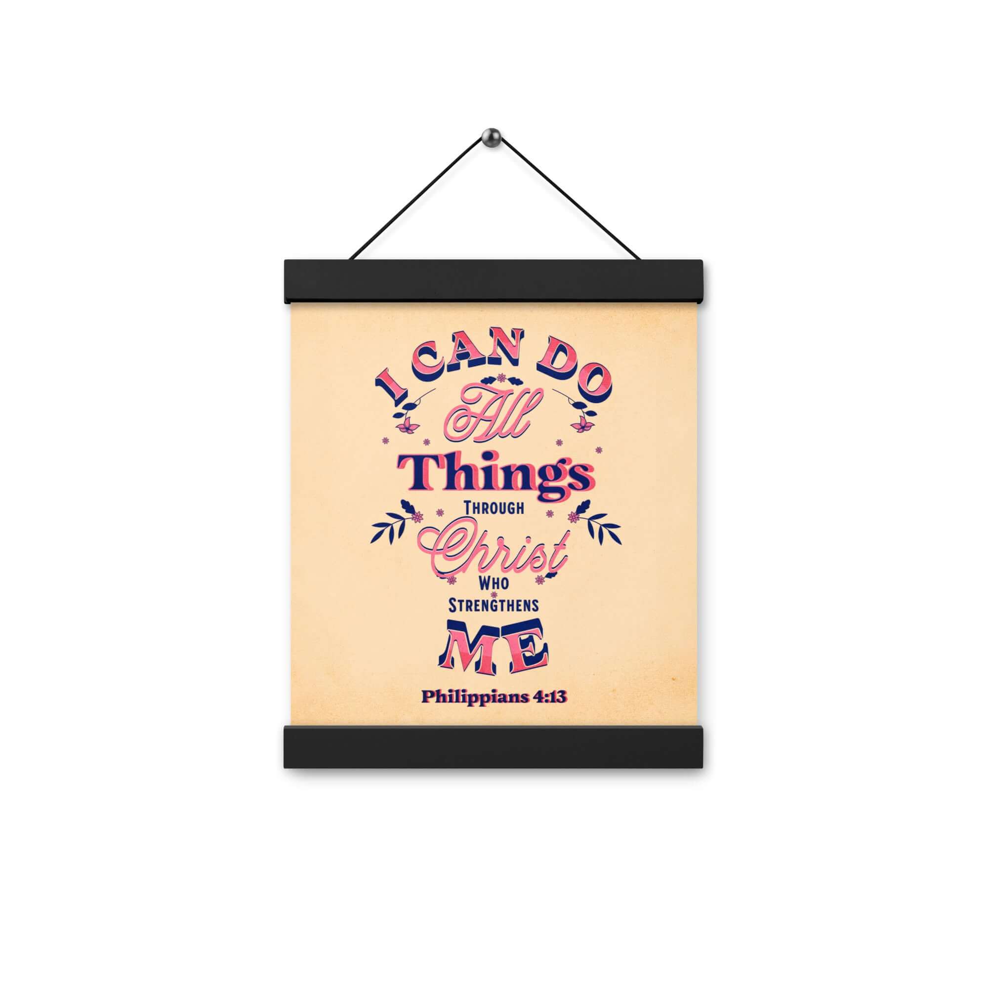 Philippians 4:13 Bible Verse, Christ Strengthens Me Enhanced Matte Paper Poster With Hanger Wall Art