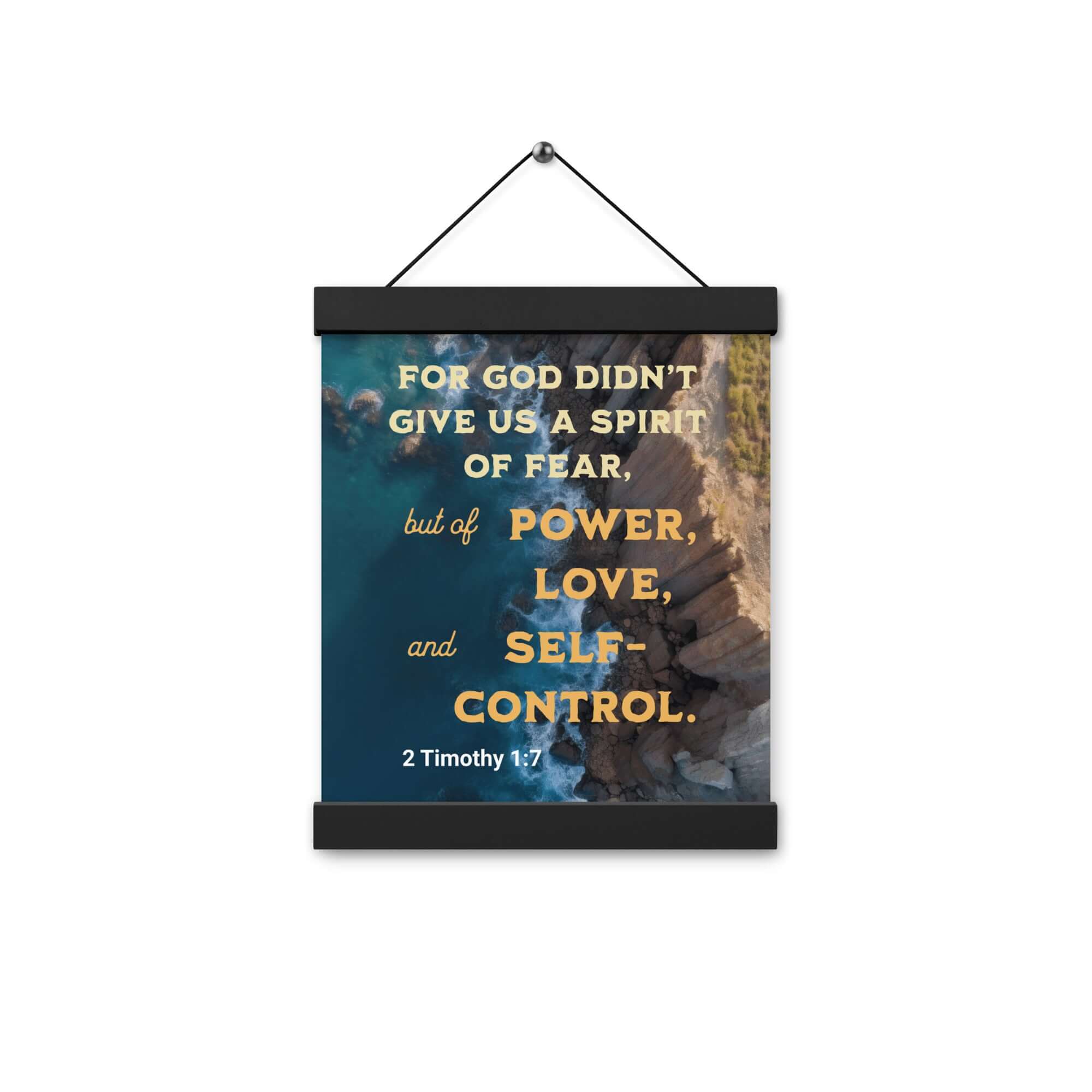 2 Timothy 1:7 Bible Verse, Power, Love, Self-Control Enhanced Matte Paper Poster With Hanger Wall Art