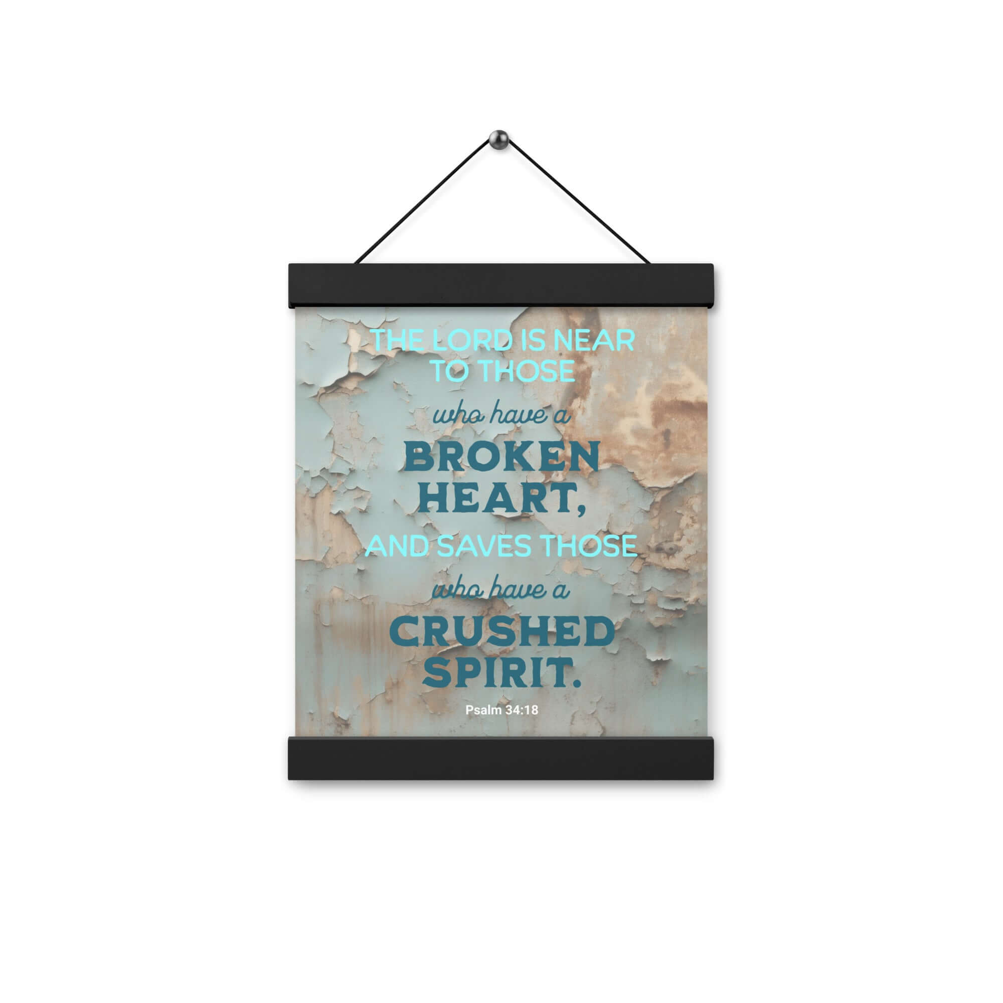 Psalm 34:18 Bible Verse, The LORD is Near Enhanced Matte Paper Poster With Hanger Wall Art