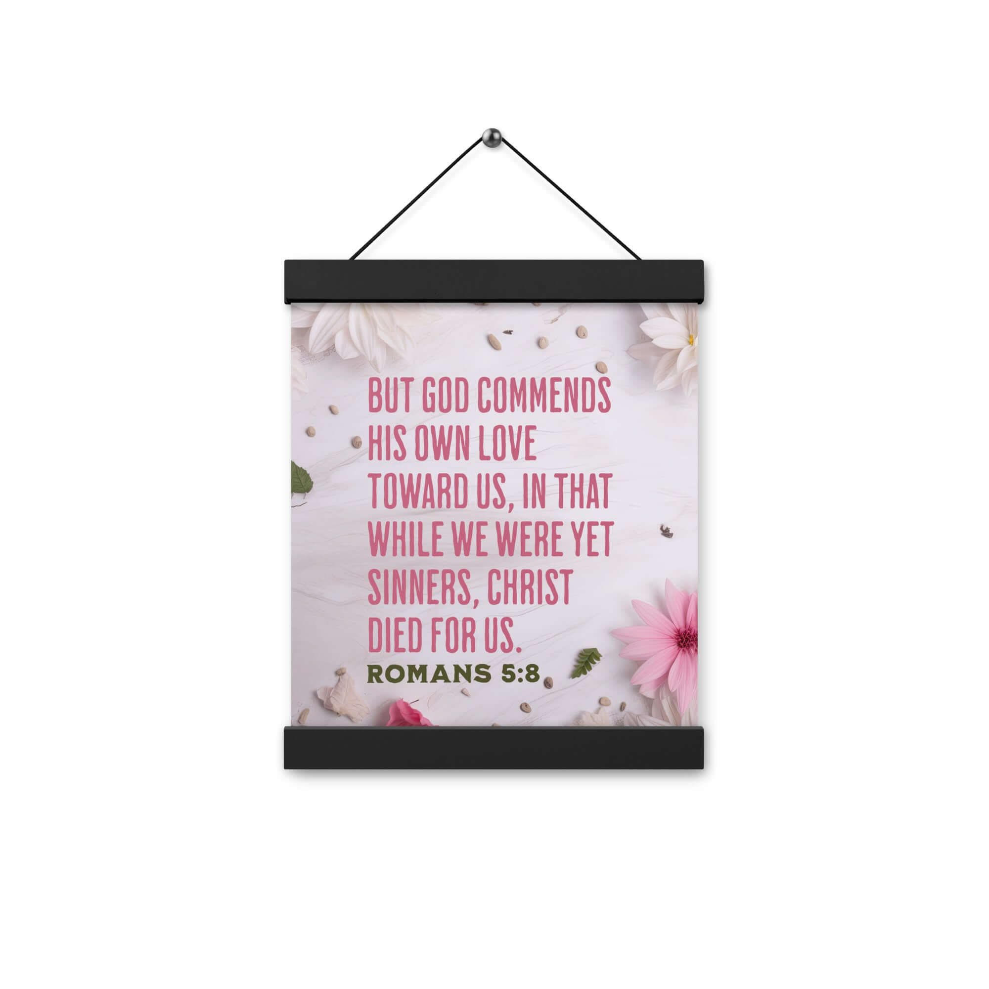 Romans 5:8 Bible Verse, Christ Died for Us Enhanced Matte Paper Poster With Hanger Wall Art