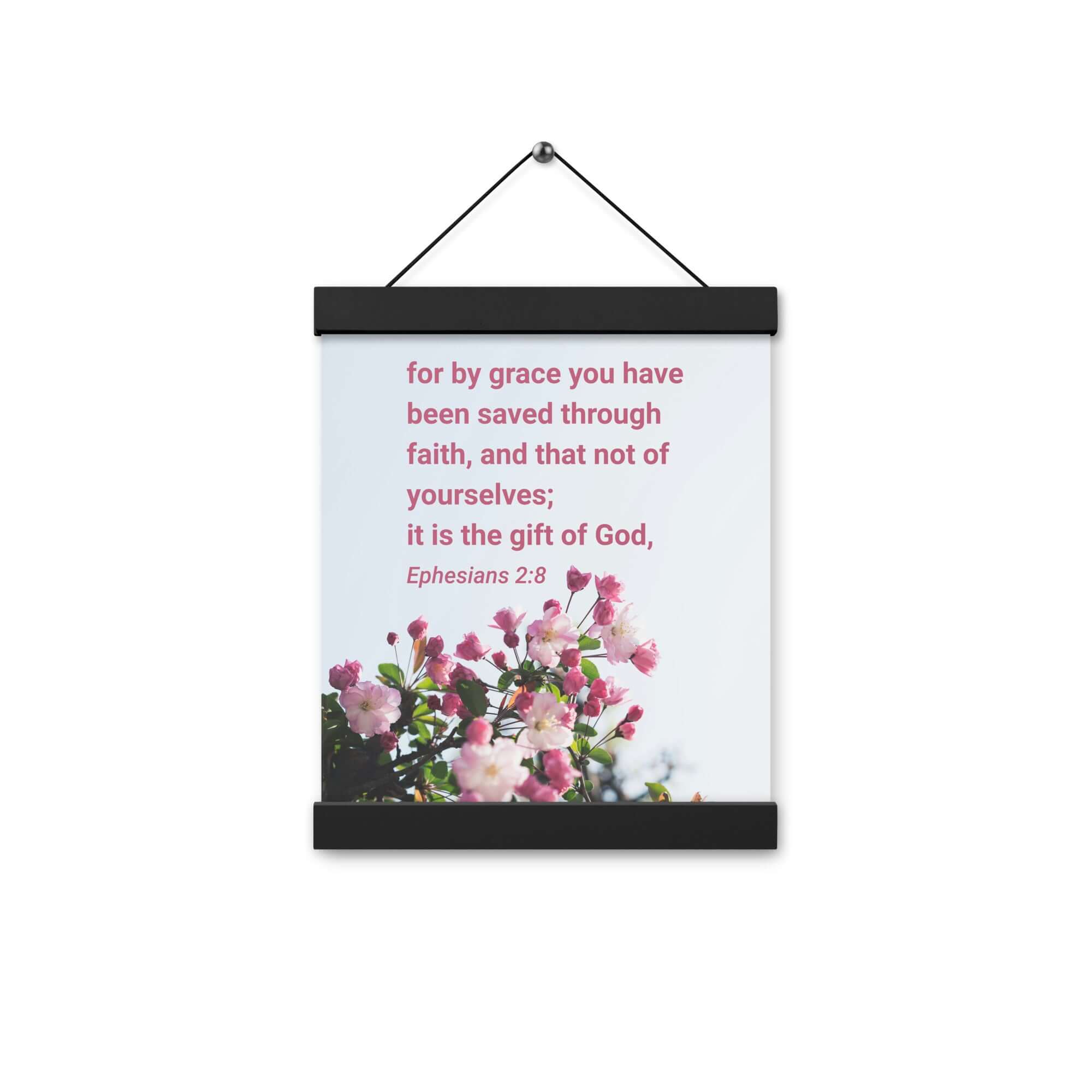Ephesians 2:8 Bible Verse, saved through faith Enhanced Matte Paper Poster With Hanger Wall Art