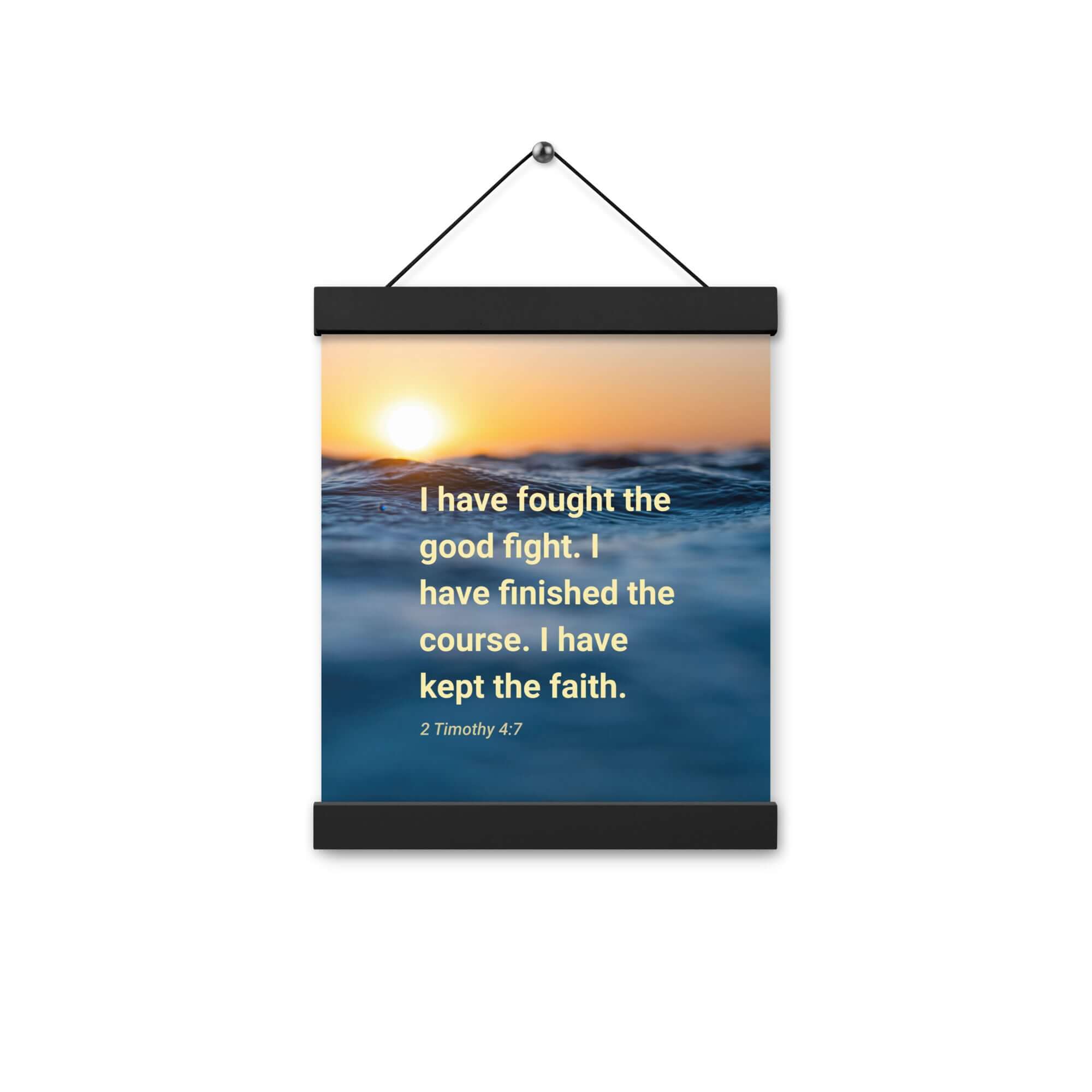2 Timothy 4:7 Bible Verse, kept the faith Enhanced Matte Paper Poster With Hanger Wall Art