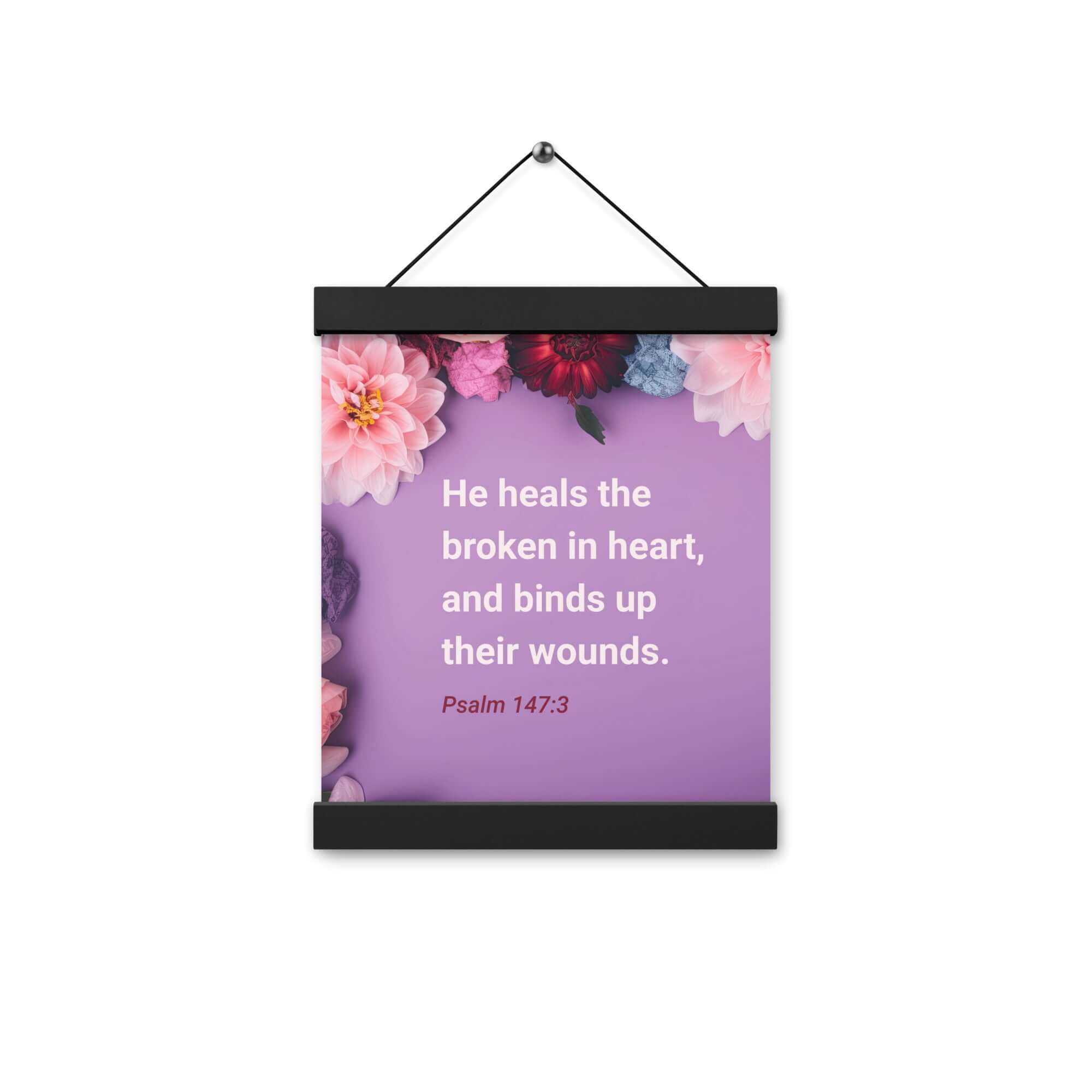 Psalm 147:3 Bible Verse, He heals the broken Enhanced Matte Paper Poster With Hanger Wall Art