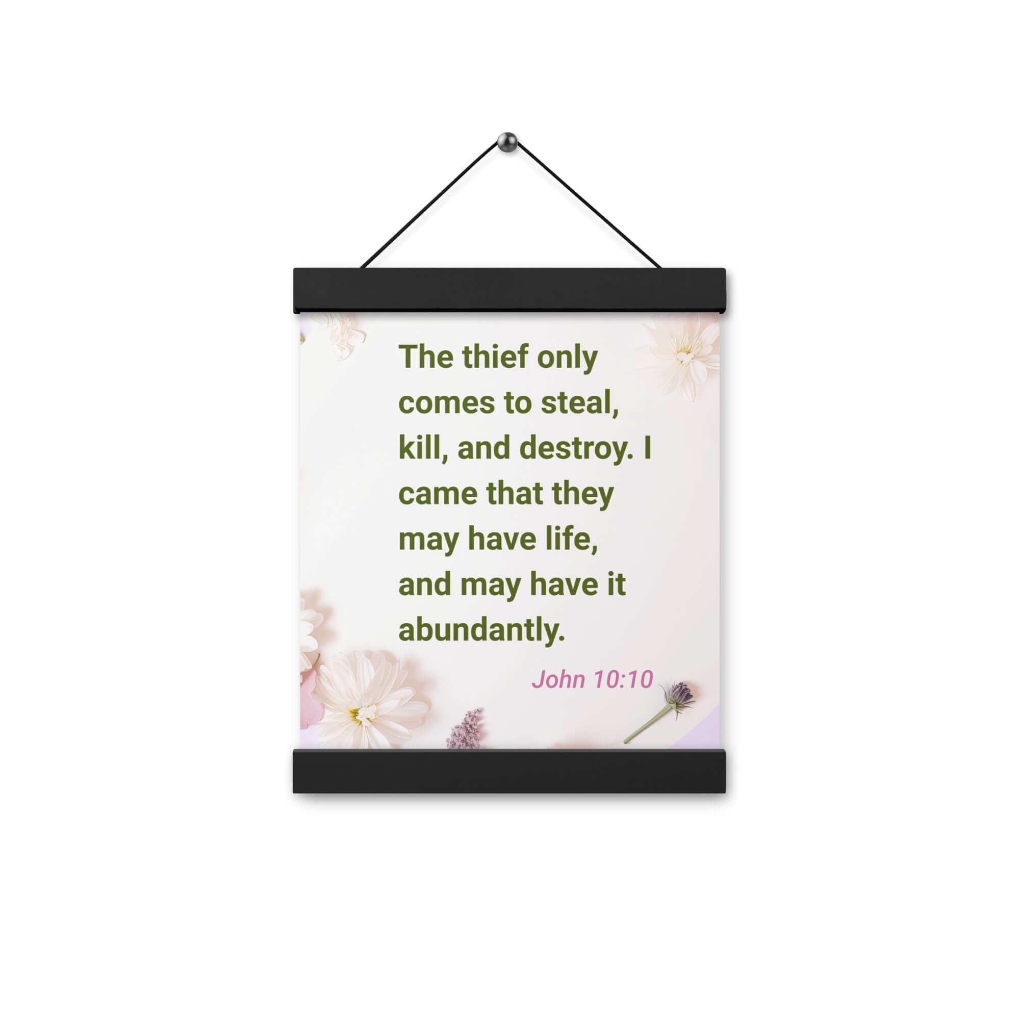 John 10:10 Bible Verse, Abundant Life Enhanced Matte Paper Poster With Hanger Wall Art