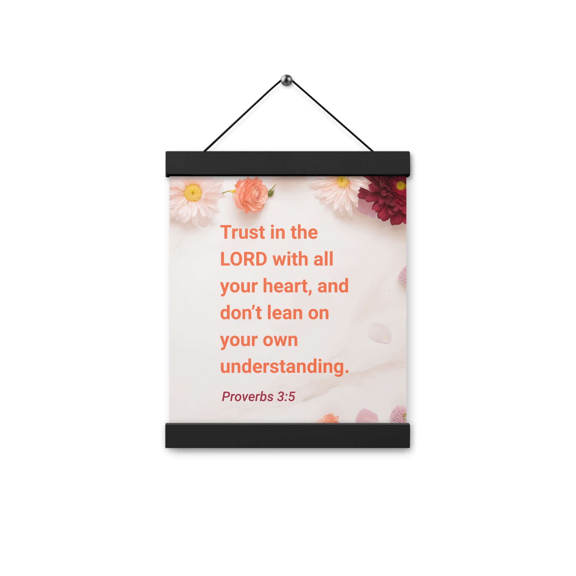 Proverbs 3:5 Bible Verse, Trust in the LORD Enhanced Matte Paper Poster With Hanger Wall Art
