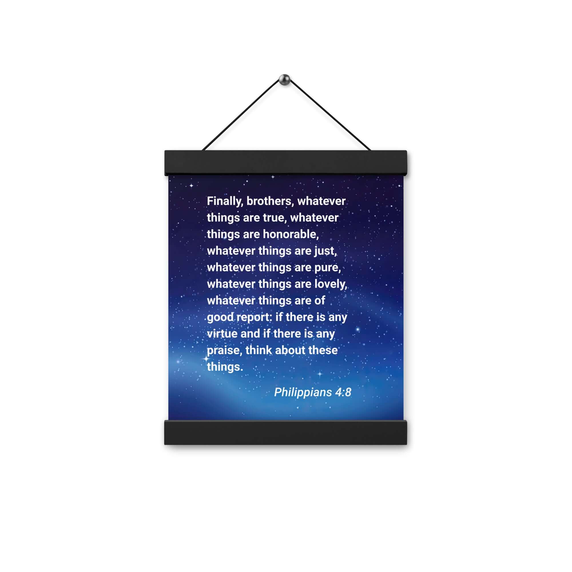Philippians 4:8 Bible Verse, Think these things Enhanced Matte Paper Poster With Hanger Wall Art