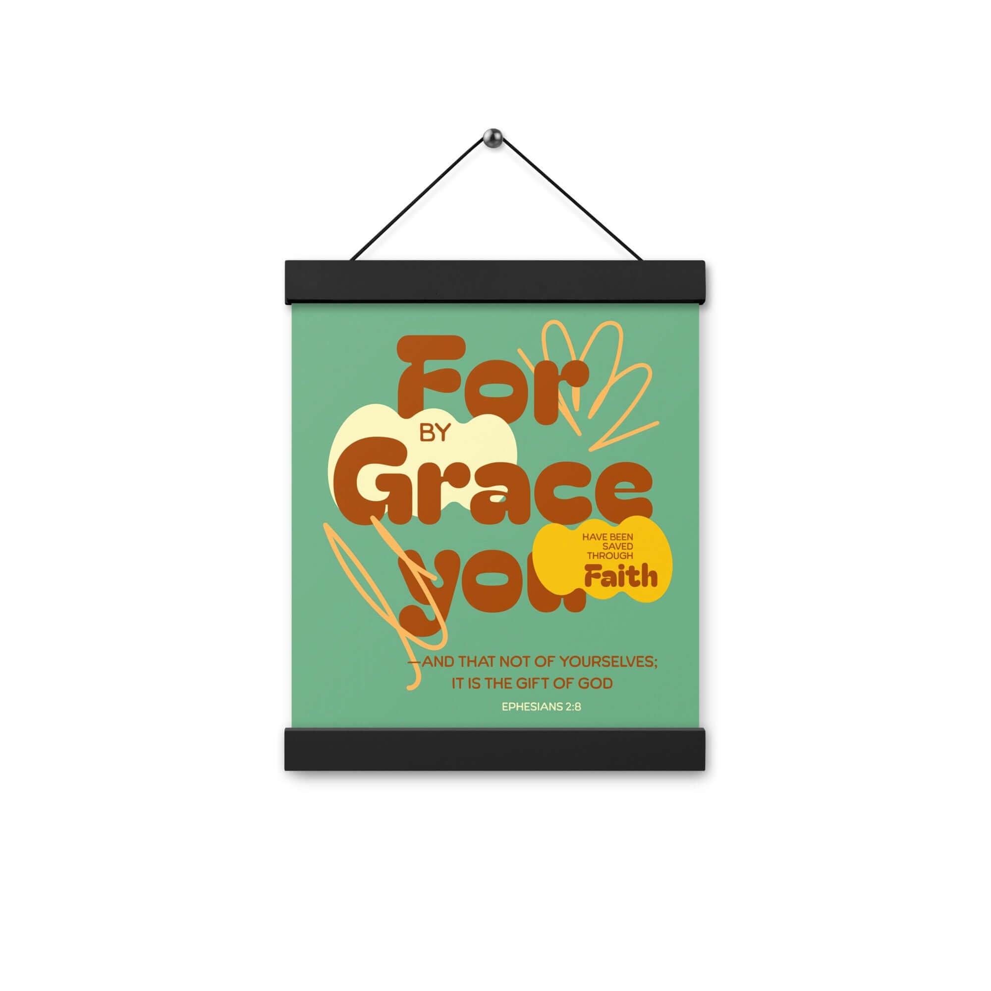 Ephesians 2:8 Bible Verse, for by grace Enhanced Matte Paper Poster With Hanger Wall Art