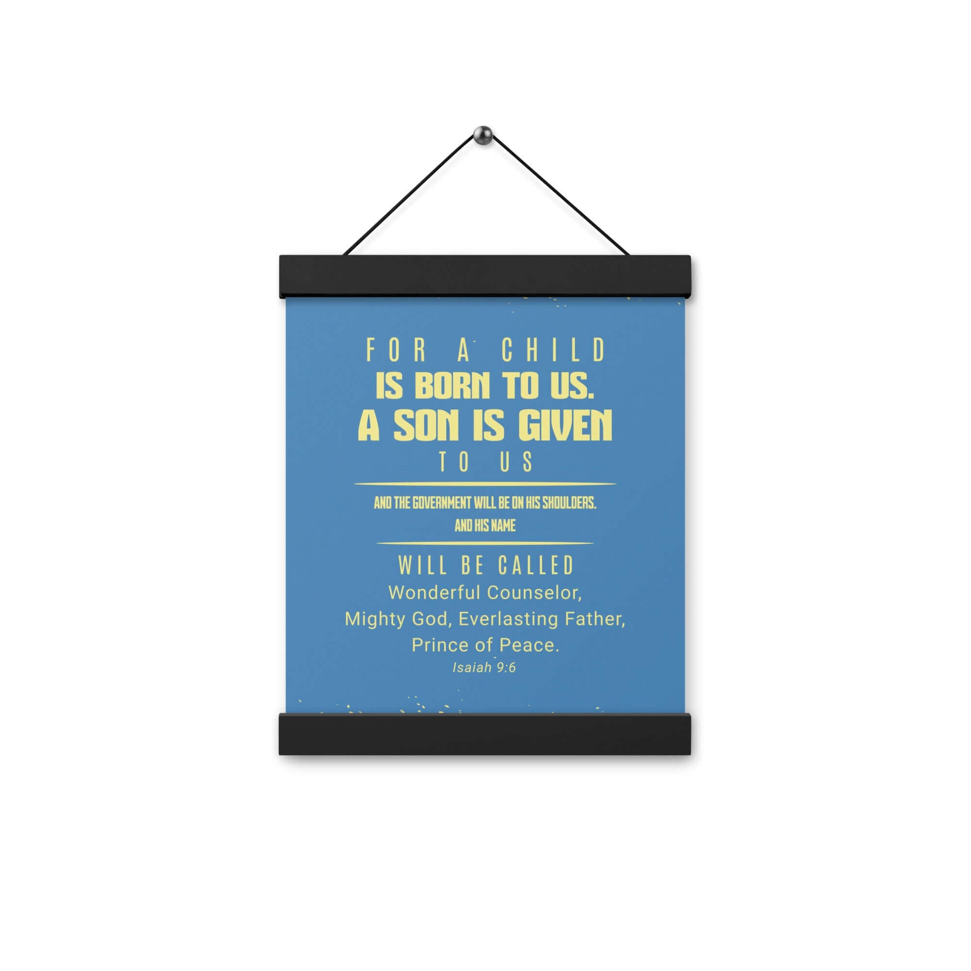 Isaiah 9:6 Bible Verse, Mighty God Enhanced Matte Paper Poster With Hanger Wall Art