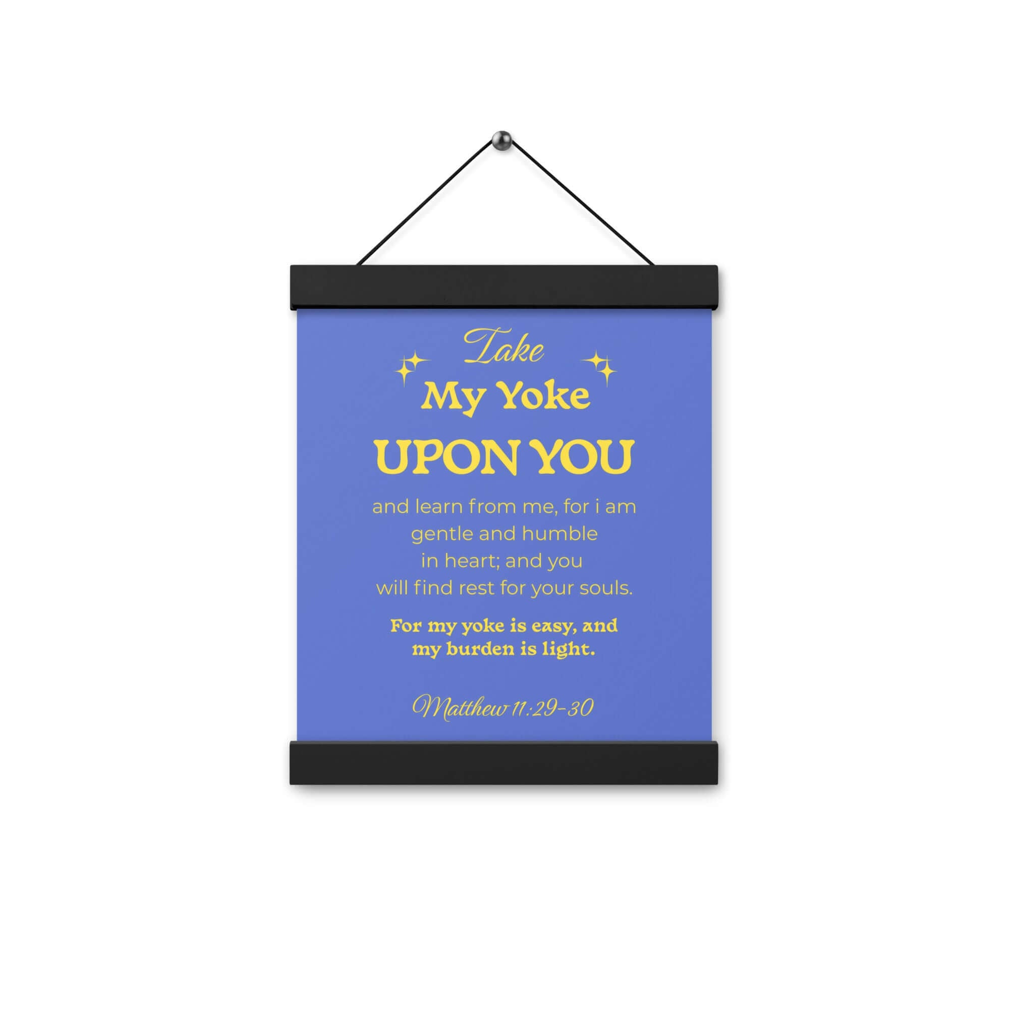 Matthew 11:29-30 Bible Verse, Take my yoke Enhanced Matte Paper Poster With Hanger Wall Art