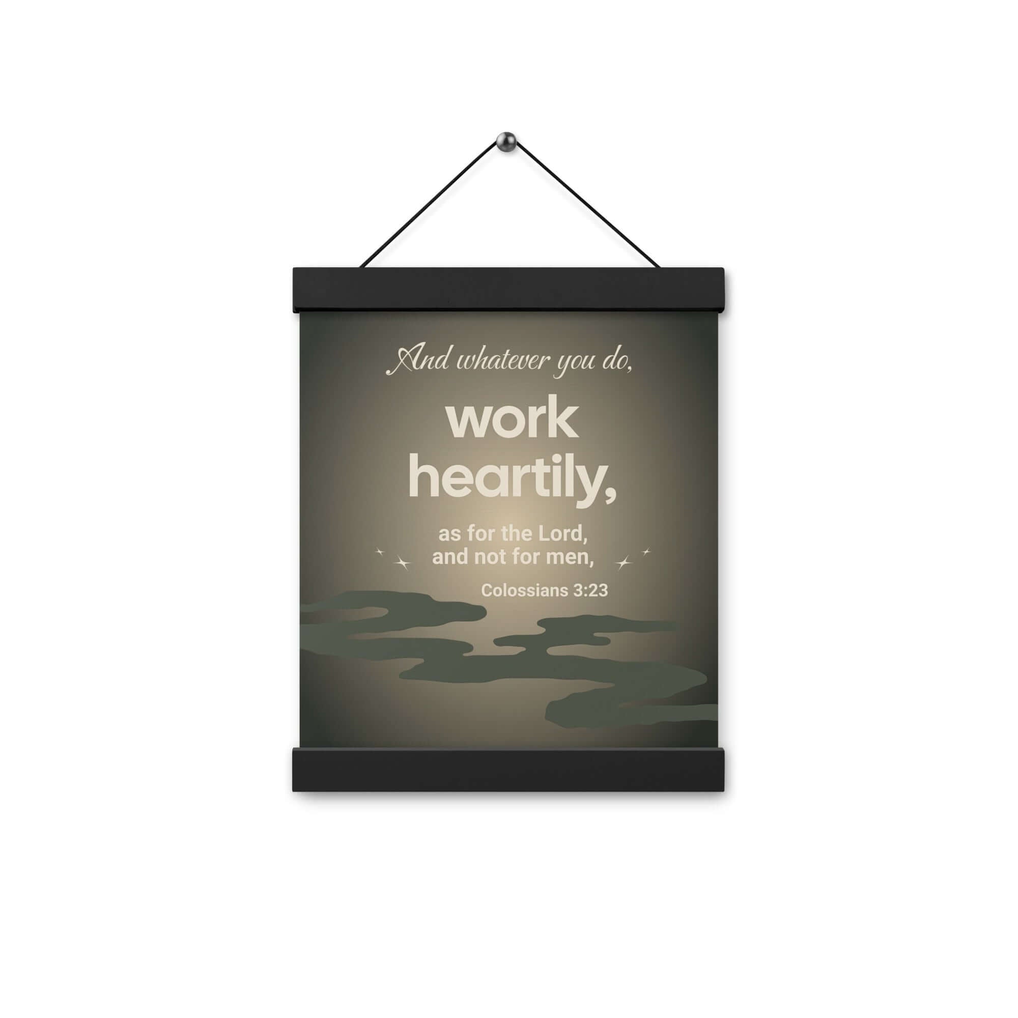 Colossians 3:23 Bible Verse, as for the Lord Enhanced Matte Paper Poster With Hanger Wall Art