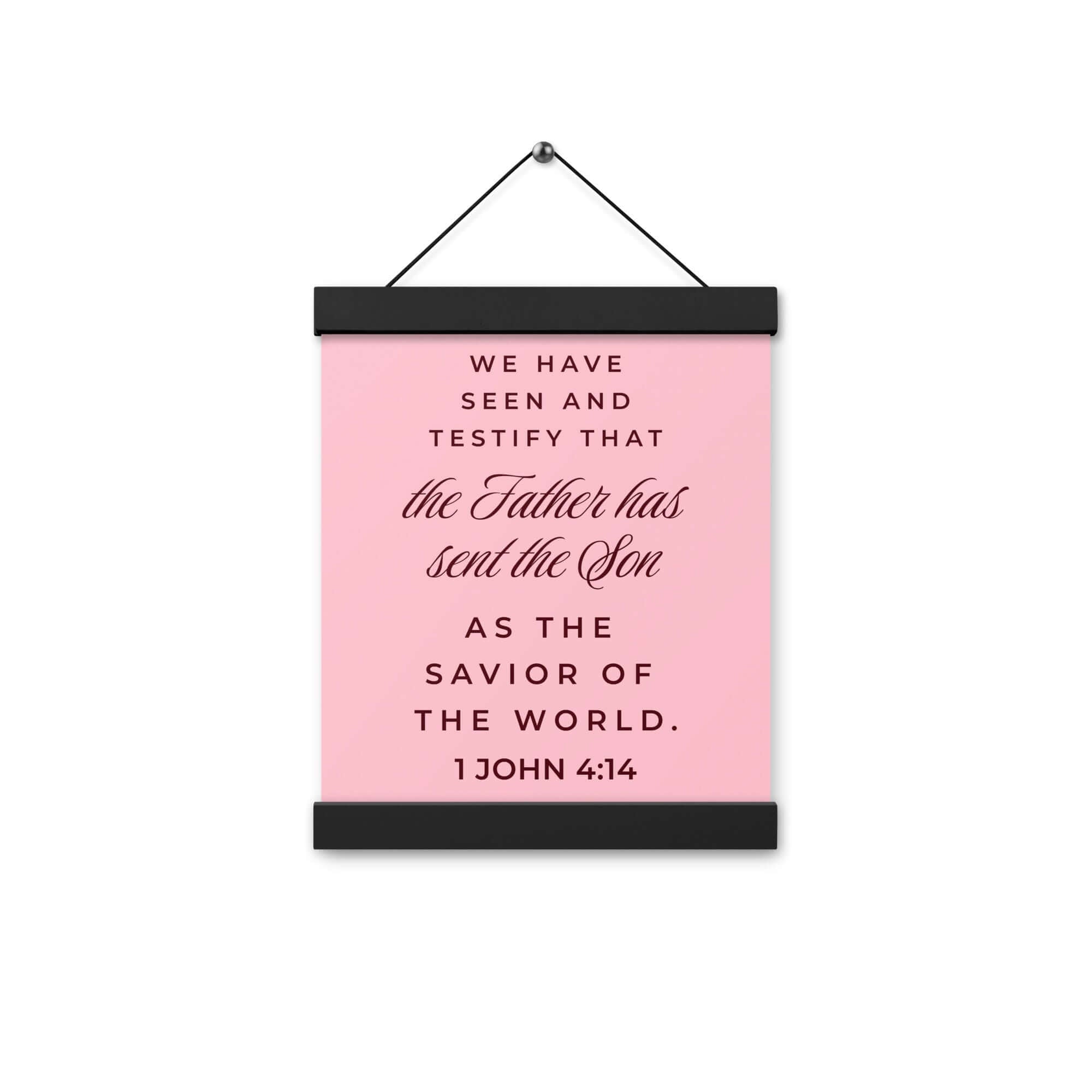 1 John 4:14 Bible Verse, We have seen Enhanced Matte Paper Poster With Hanger Wall Art