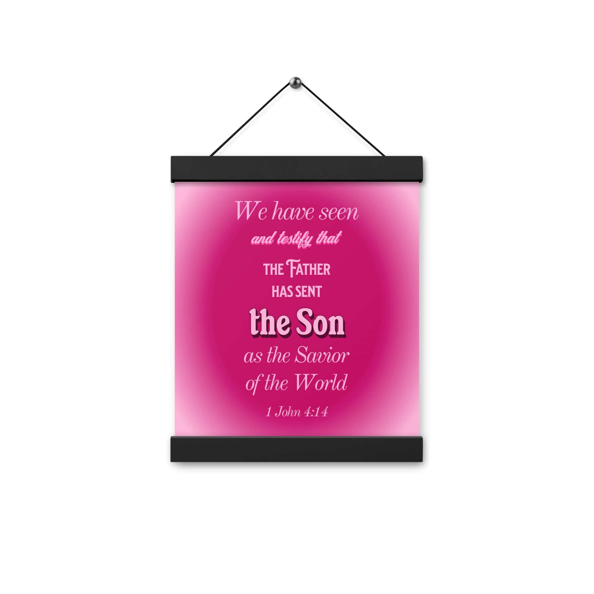 1 John 4:14 Bible Verse, that the Father Enhanced Matte Paper Poster With Hanger Wall Art