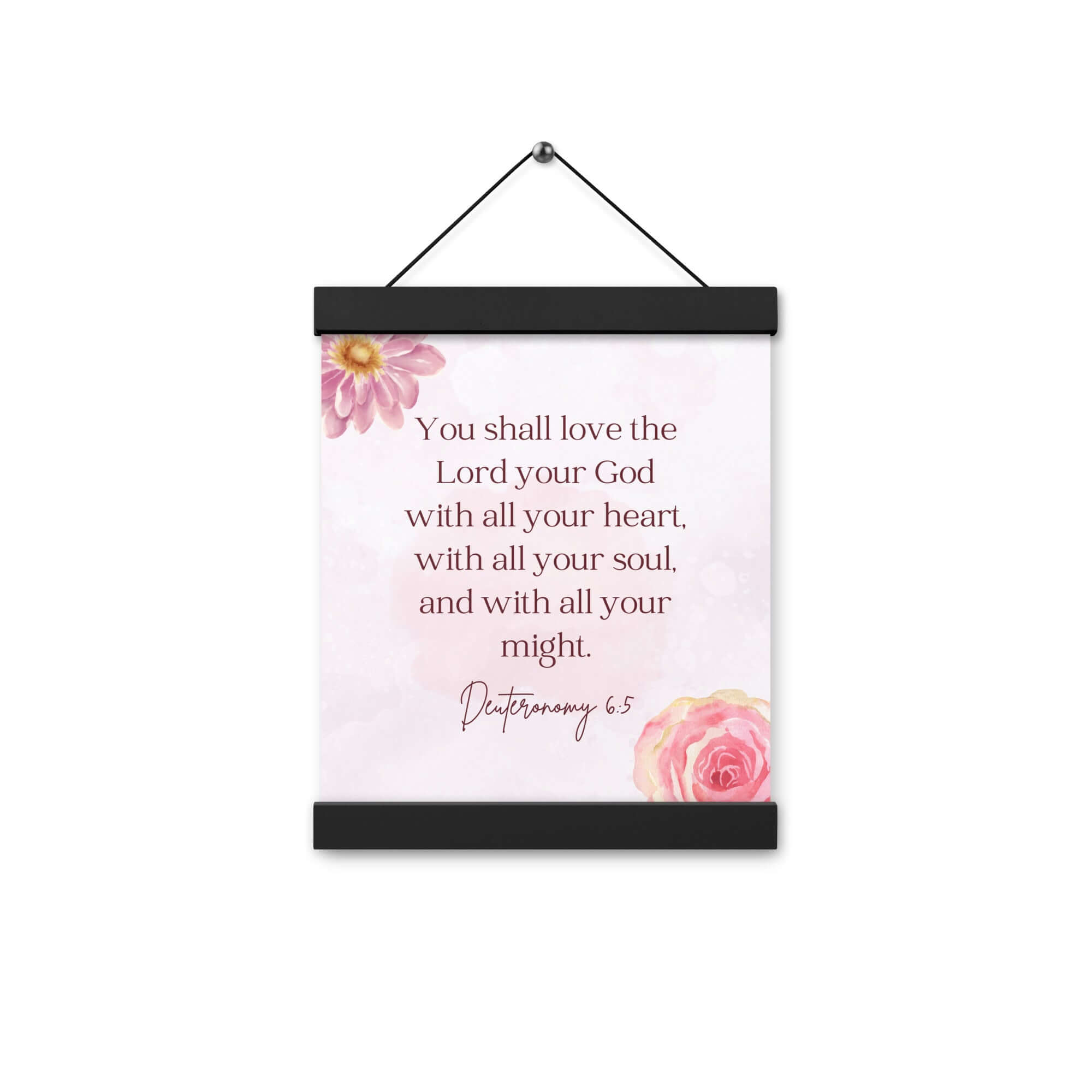 Deuteronomy 6:5 Bible Verse, the Lord Enhanced Matte Paper Poster With Hanger Wall Art