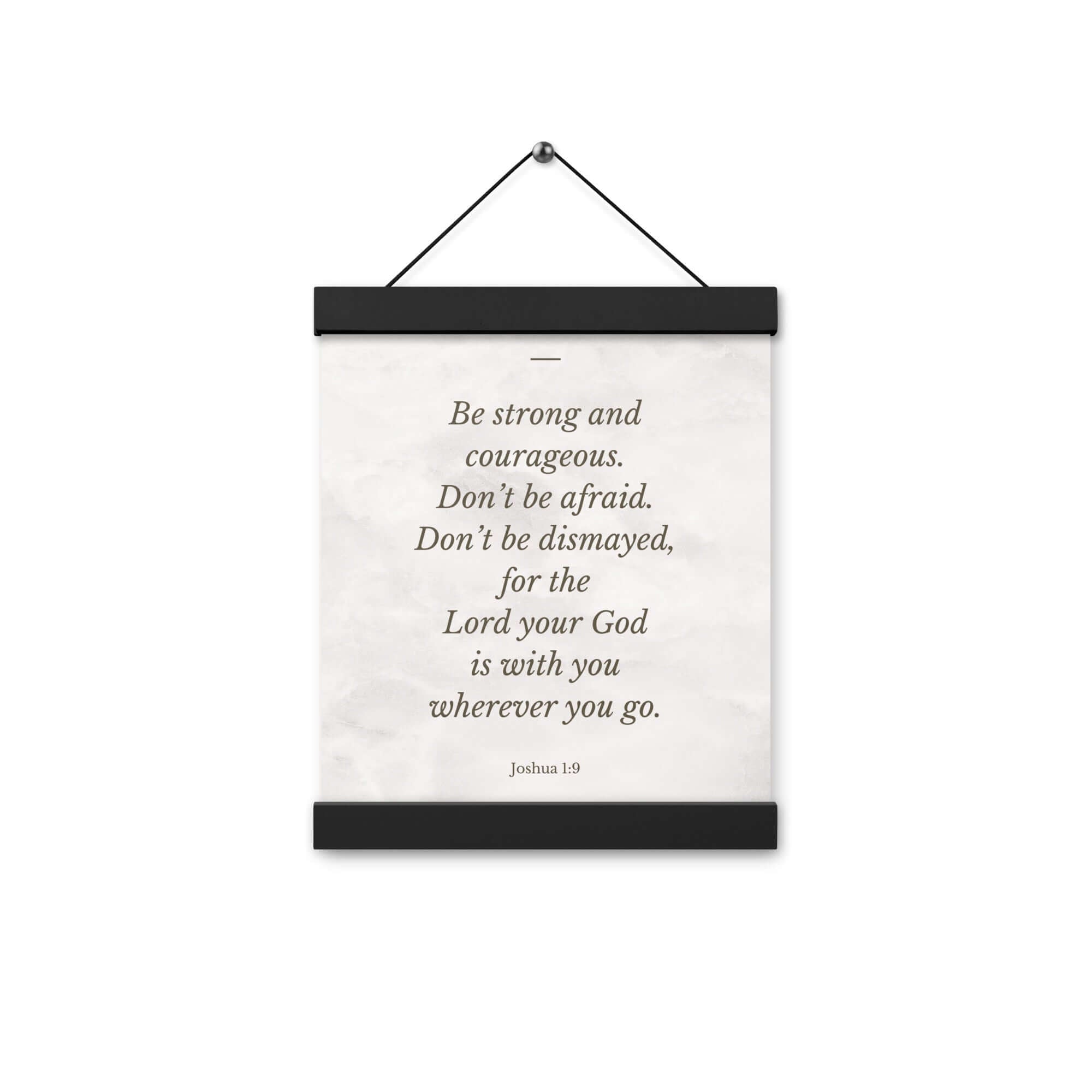 Joshua 1:9 Bible Verse, Be strong Enhanced Matte Paper Poster With Hanger Wall Art