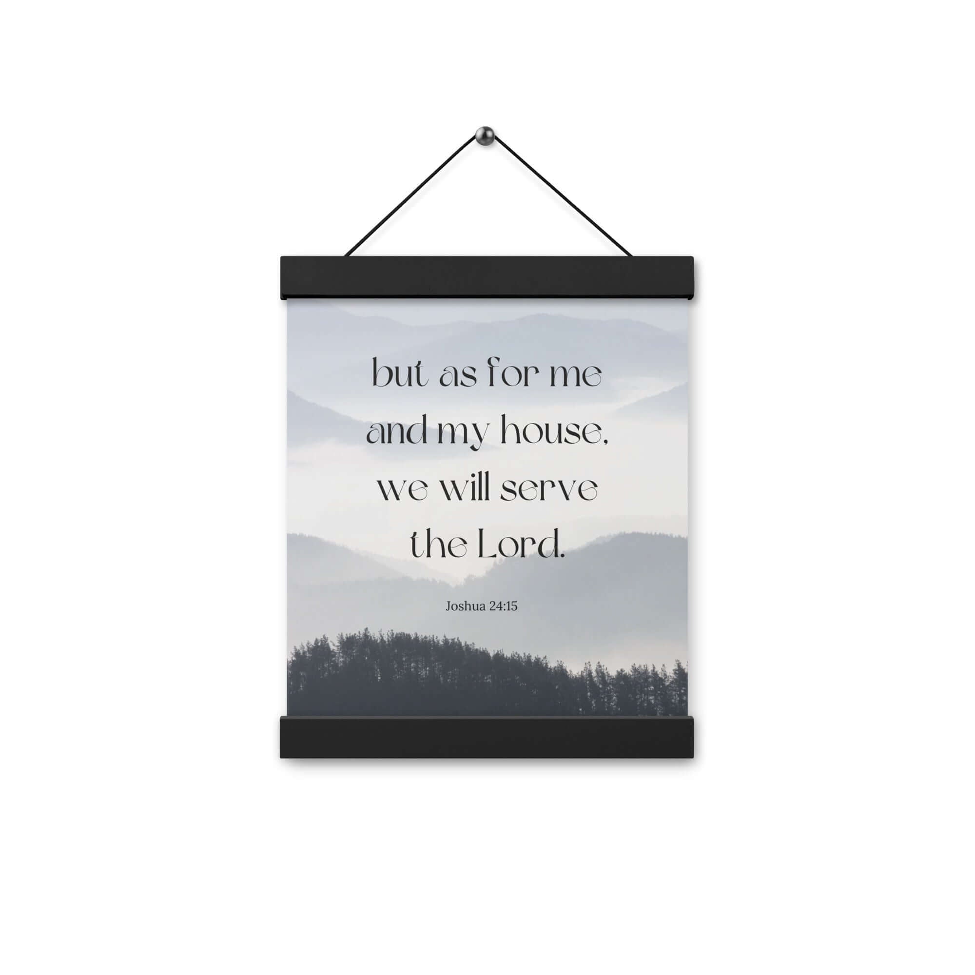 Joshua 24:15 Bible Verse, whom you Enhanced Matte Paper Poster With Hanger Wall Art