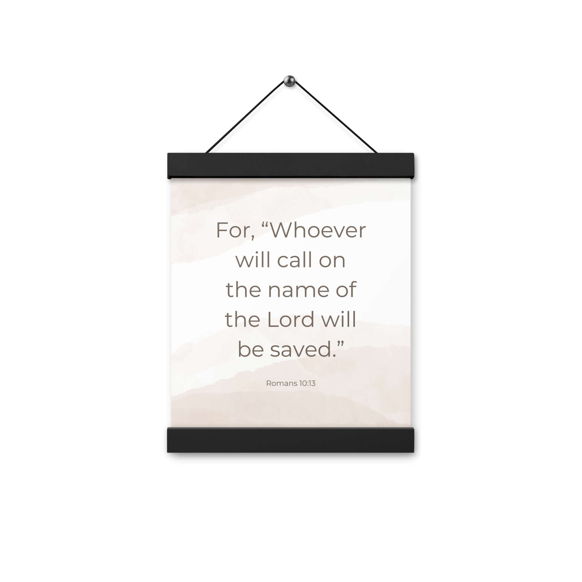 Romans 10:13 Bible Verse, the name Enhanced Matte Paper Poster With Hanger Wall Art