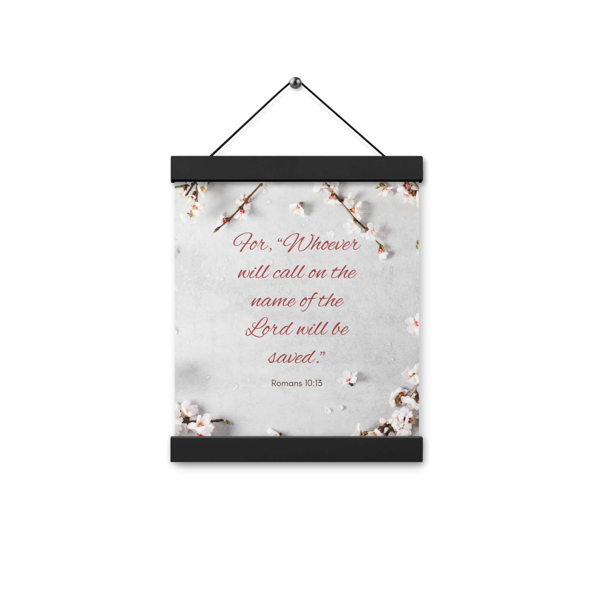Romans 10:13 Bible Verse, the Lord Enhanced Matte Paper Poster With Hanger Wall Art