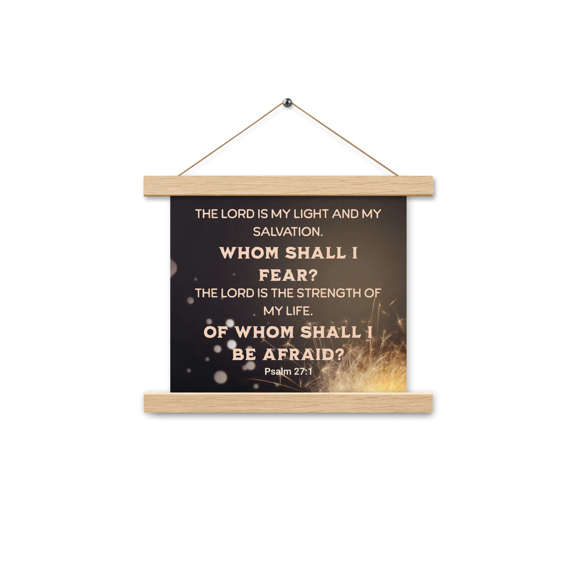 Psalm 27:1 Bible Verse, The LORD is My Light Enhanced Matte Paper Poster With Hanger Wall Art Oak 10″×10″