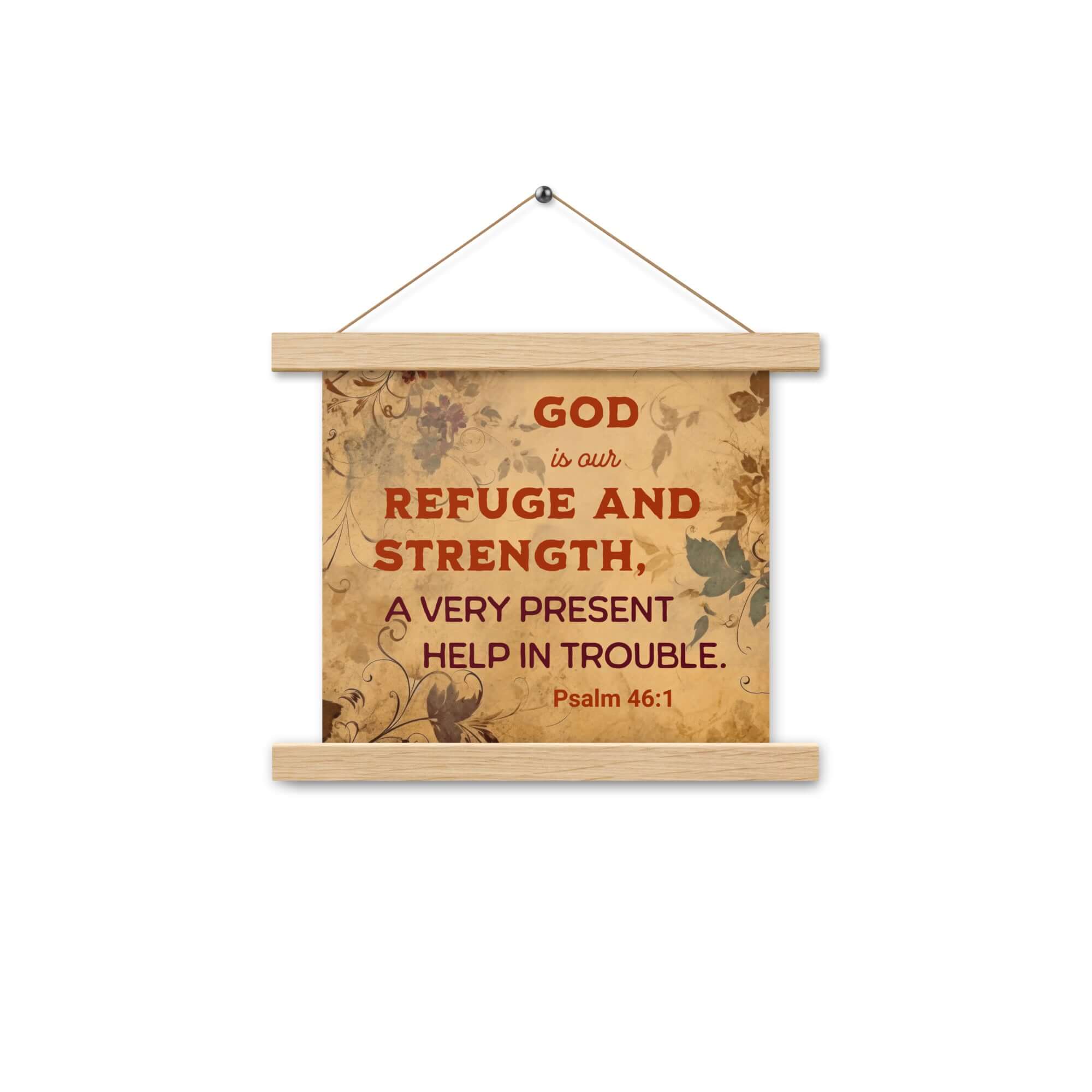Psalm 46:1 Bible Verse, God is Our Refuge Enhanced Matte Paper Poster With Hanger Wall Art Oak 10″×10″
