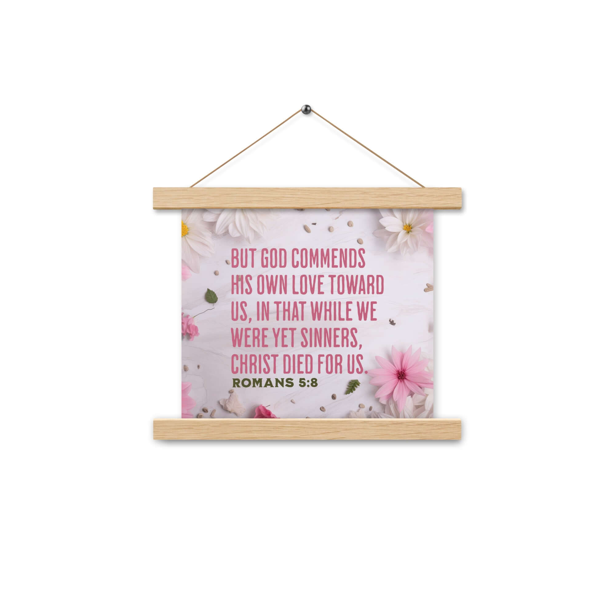 Romans 5:8 Bible Verse, Christ Died for Us Enhanced Matte Paper Poster With Hanger Wall Art Oak 10″×10″