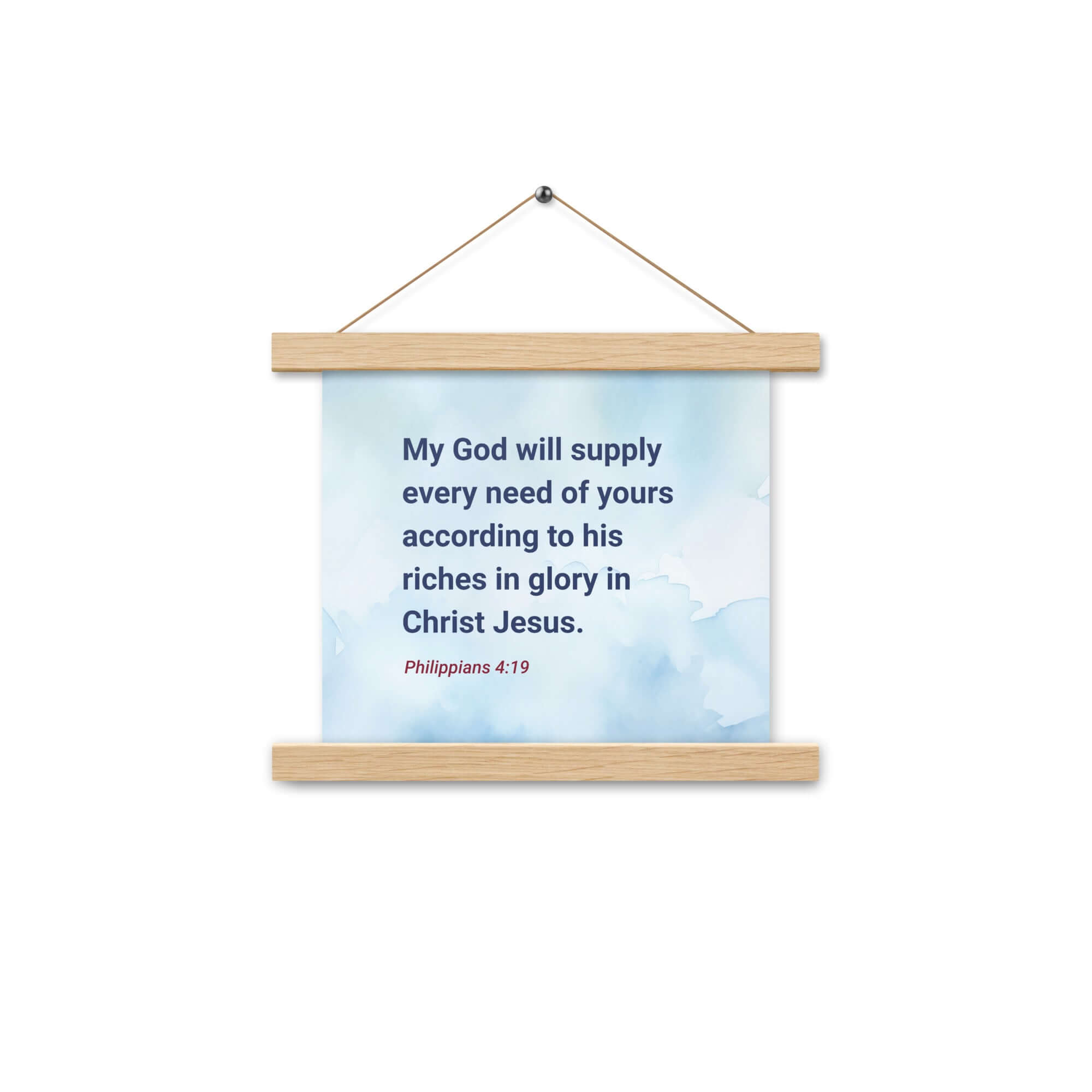 Philippians 4:19 Bible Verse, God will supply Enhanced Matte Paper Poster With Hanger Wall Art Oak 10″×10″