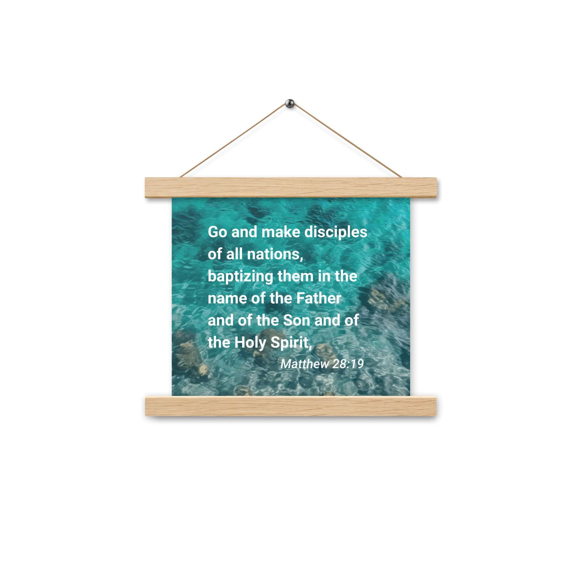 Matthew 28:19 Bible Verse, Make Disciples Enhanced Matte Paper Poster With Hanger Wall Art Oak 10″×10″