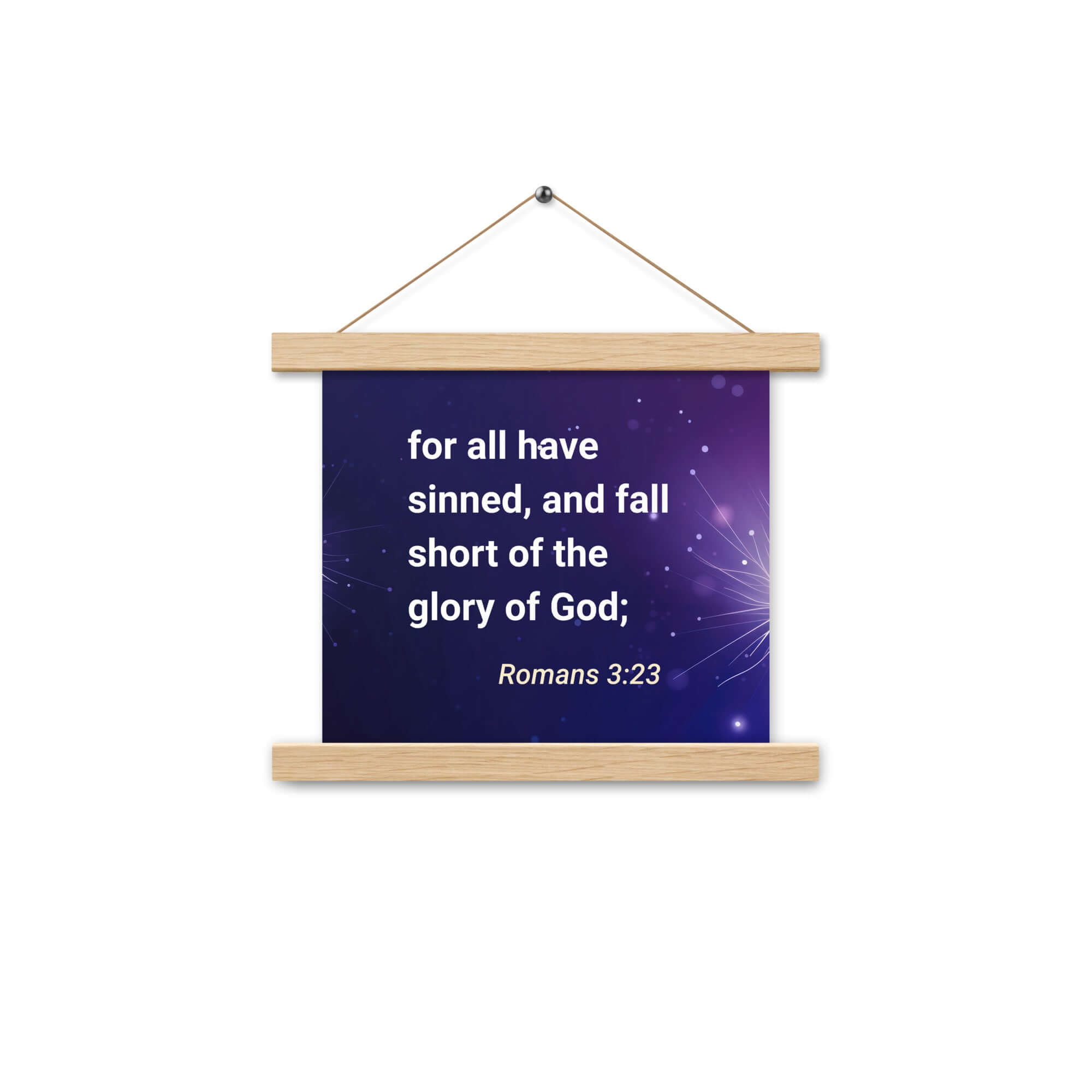Romans 3:23 Bible Verse, all have sinned Enhanced Matte Paper Poster With Hanger Wall Art Oak 10″×10″