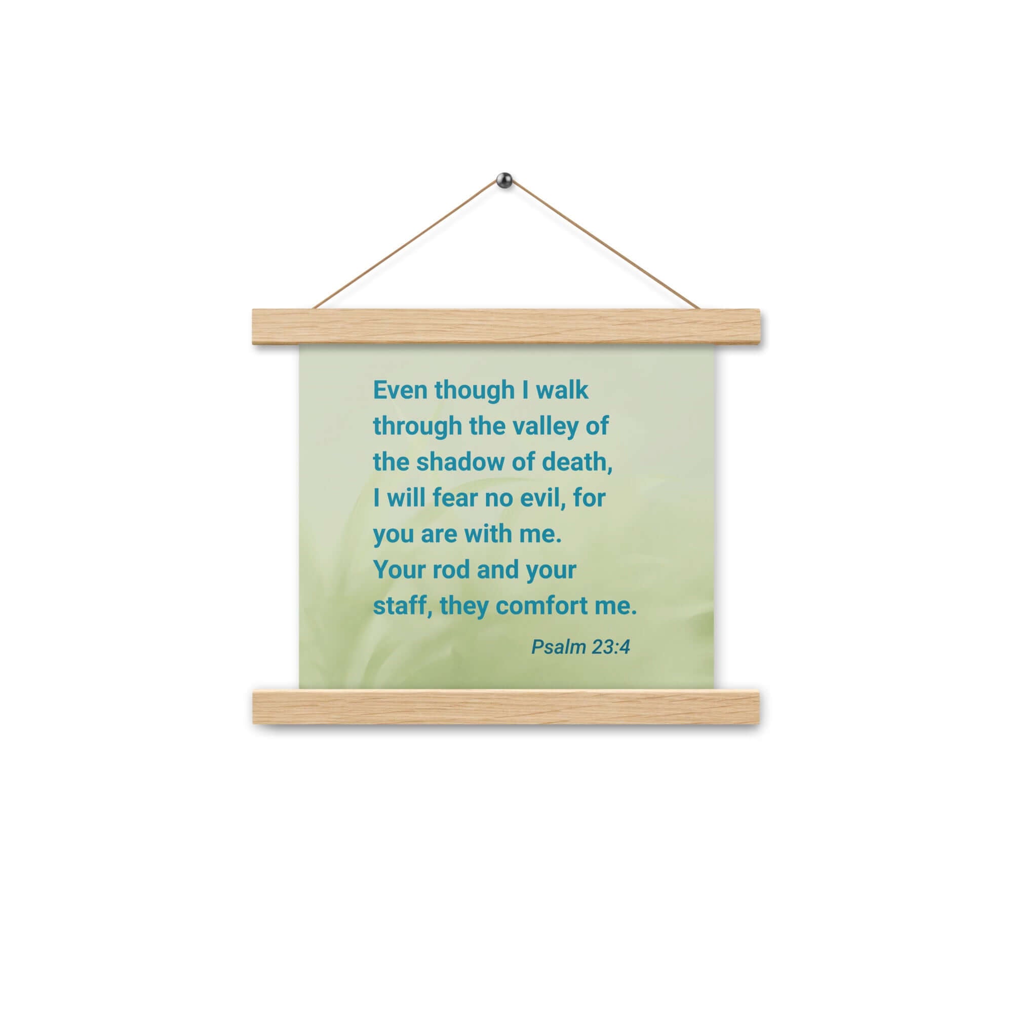 Psalm 23:4 Bible Verse, fear no evil Enhanced Matte Paper Poster With Hanger Wall Art Oak 10″×10″