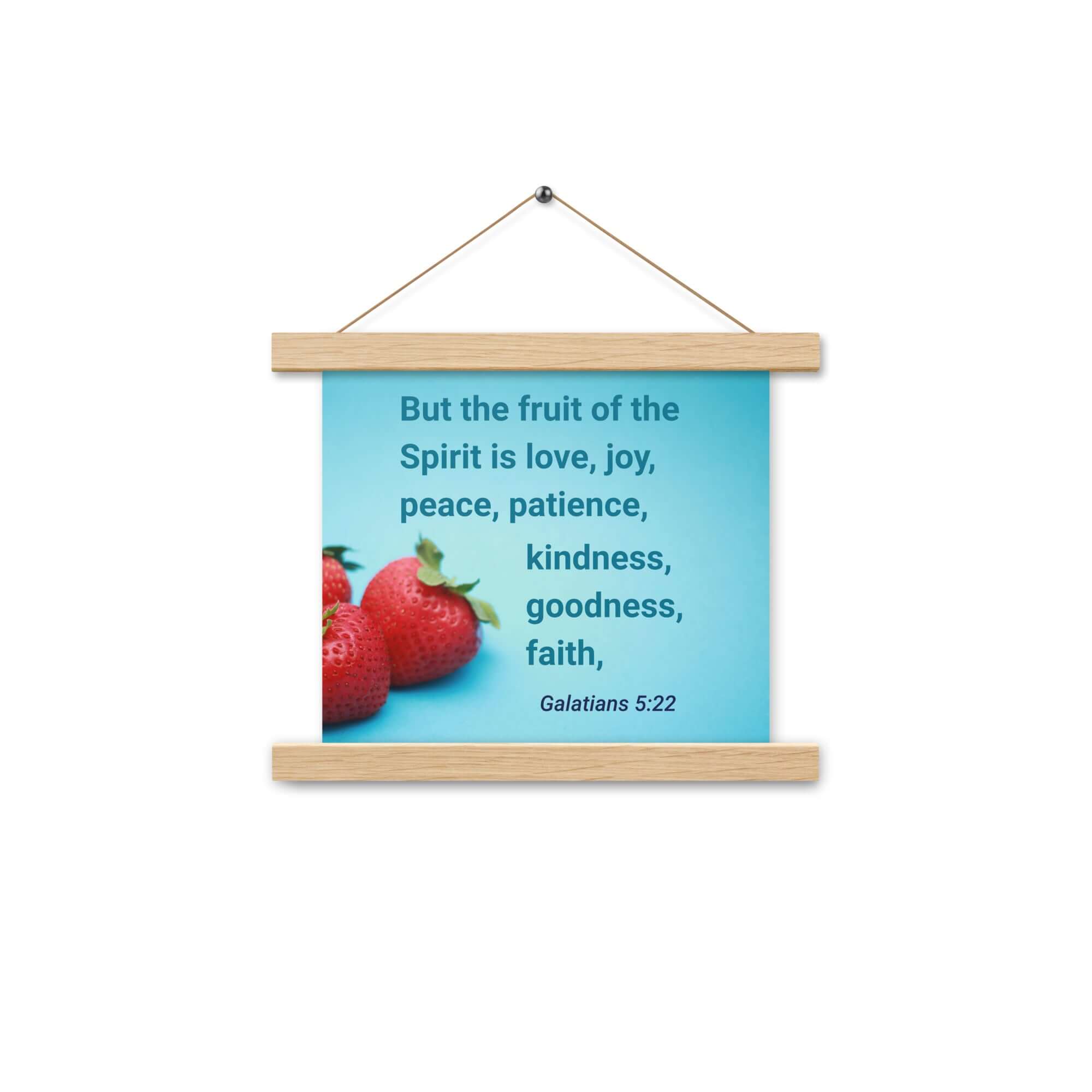 Galatians 5:22 Bible Verse, fruit of the Spirit Enhanced Matte Paper Poster With Hanger Wall Art Oak 10″×10″