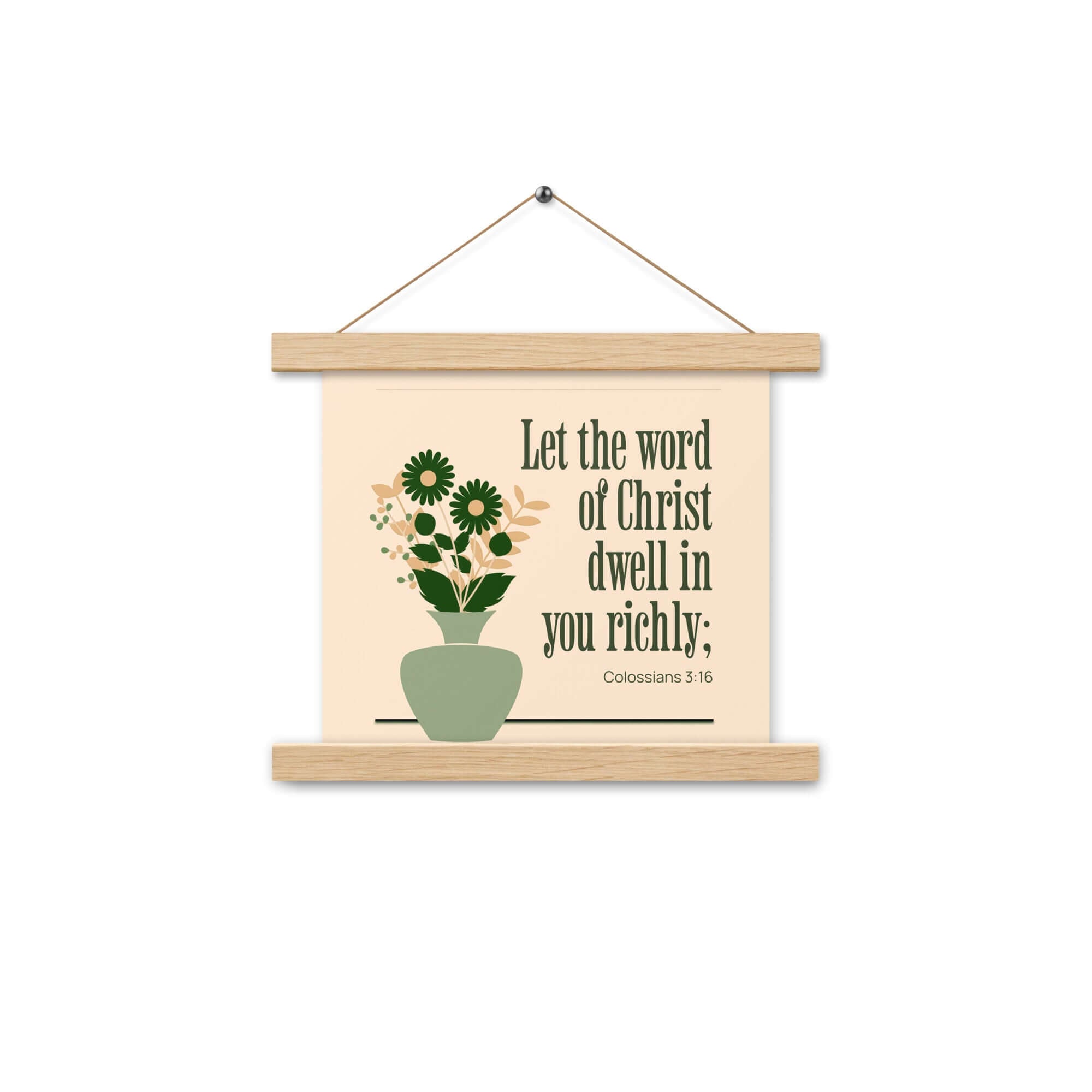 Colossians 3:16 Bible Verse, word of Christ Enhanced Matte Paper Poster With Hanger Wall Art Oak 10″×10″