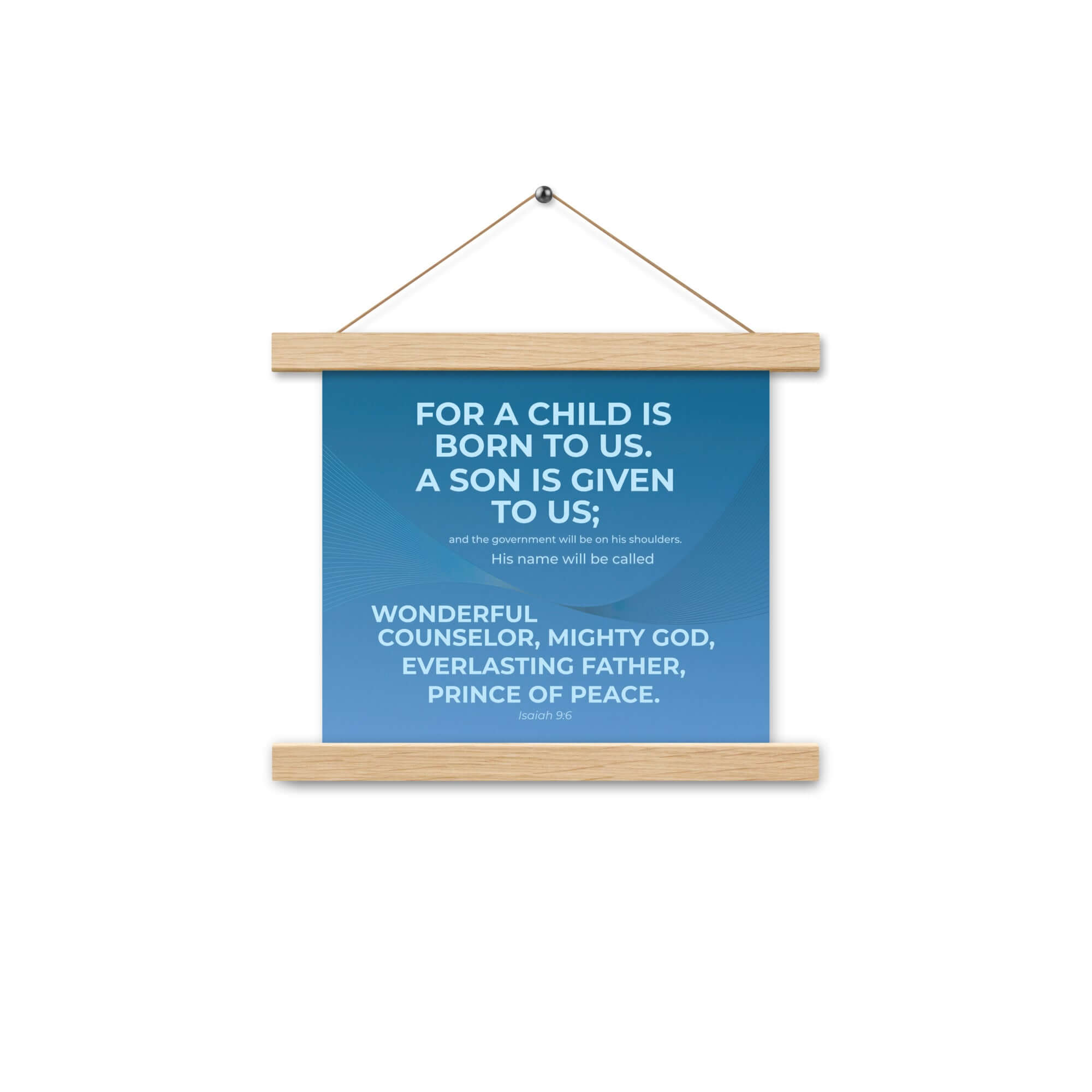 Isaiah 9:6 Bible Verse, Everlasting Father Enhanced Matte Paper Poster With Hanger Wall Art Oak 10″×10″
